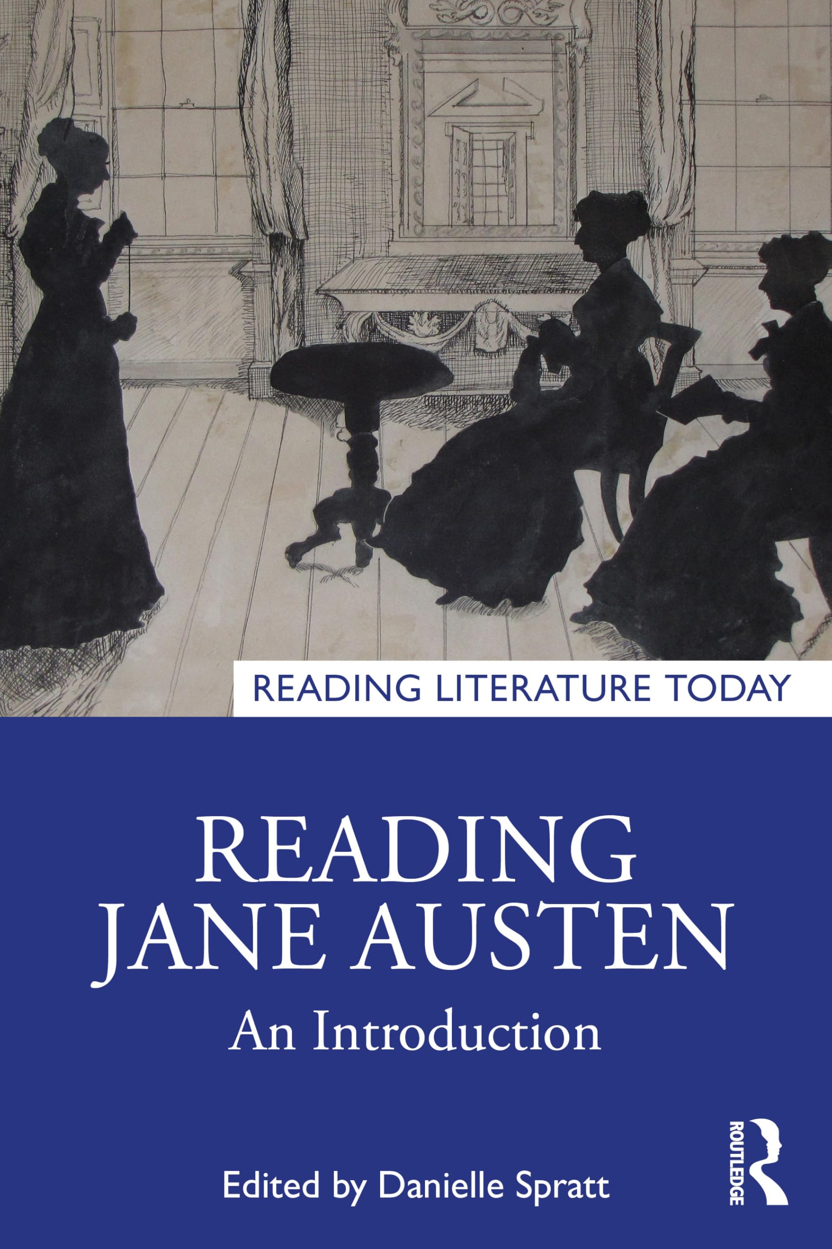 Reading Jane Austen: An Introduction (Reading Literature Today)