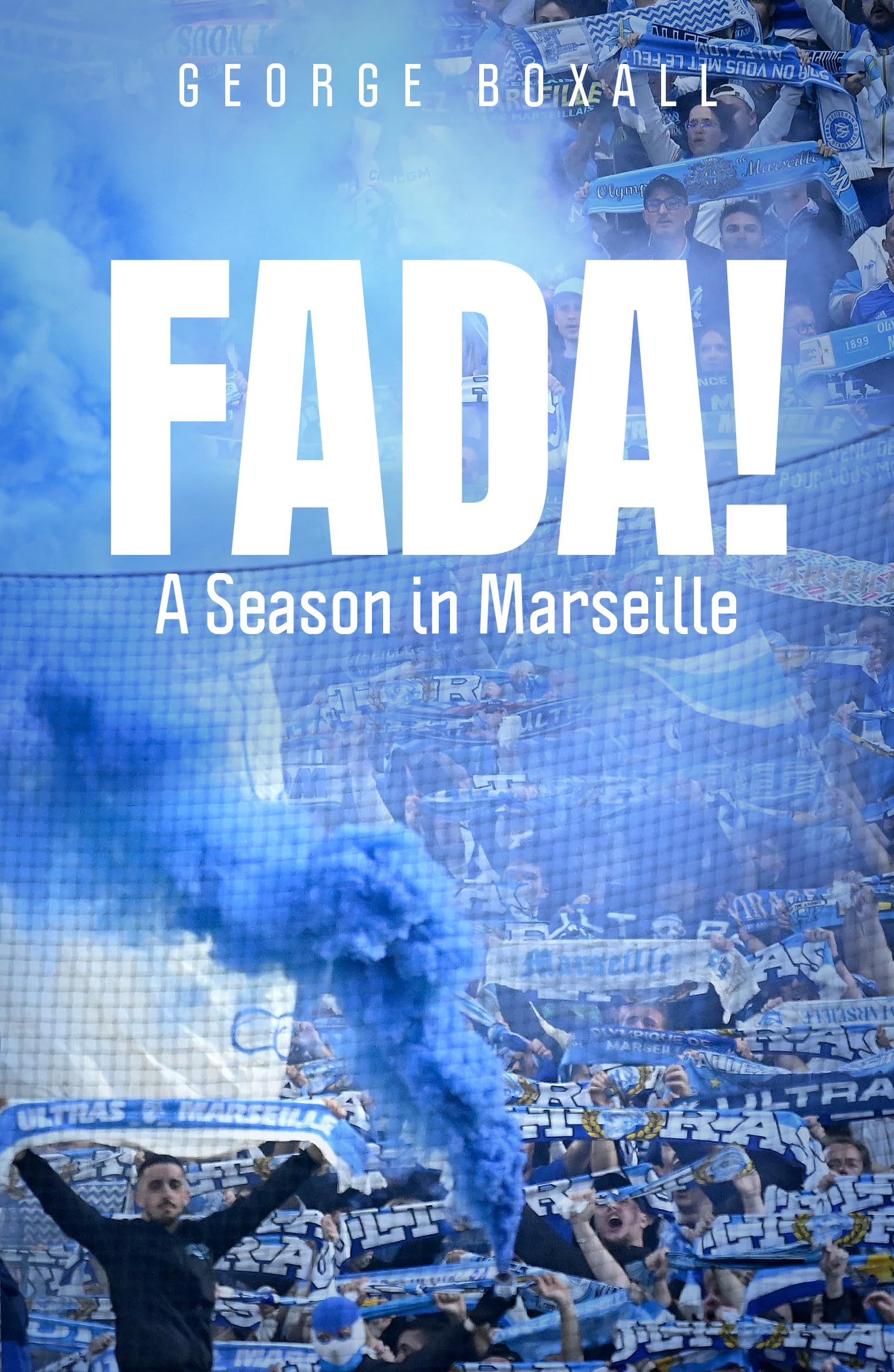 FADA!: A Season in Marseille
