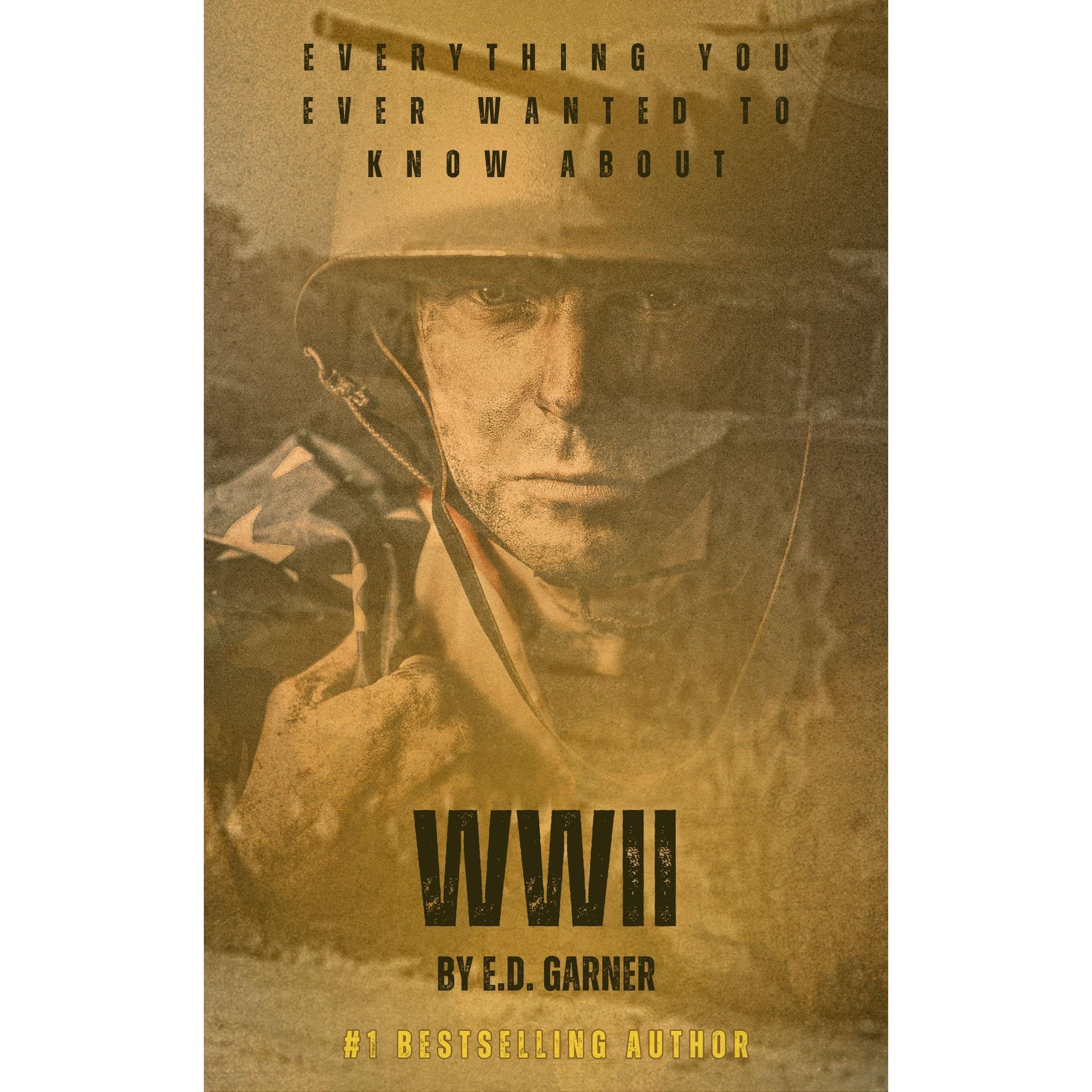 Everything You Ever Wanted to Know About WWII