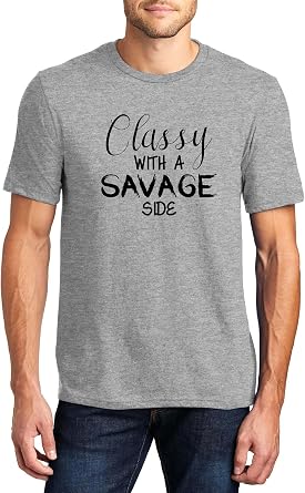 Classy with A Savage Side Funny Quote Graphic Top Ringspun Cotton Tee Adult Men Women
