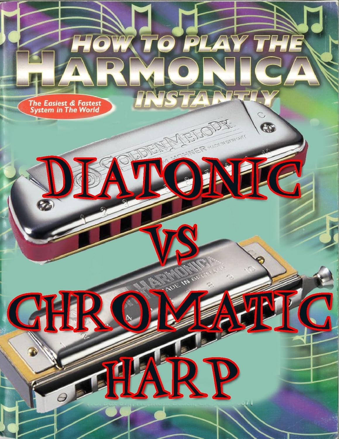 Learn to Play Harmonica diatonic vs chromatic harmonica Kindle