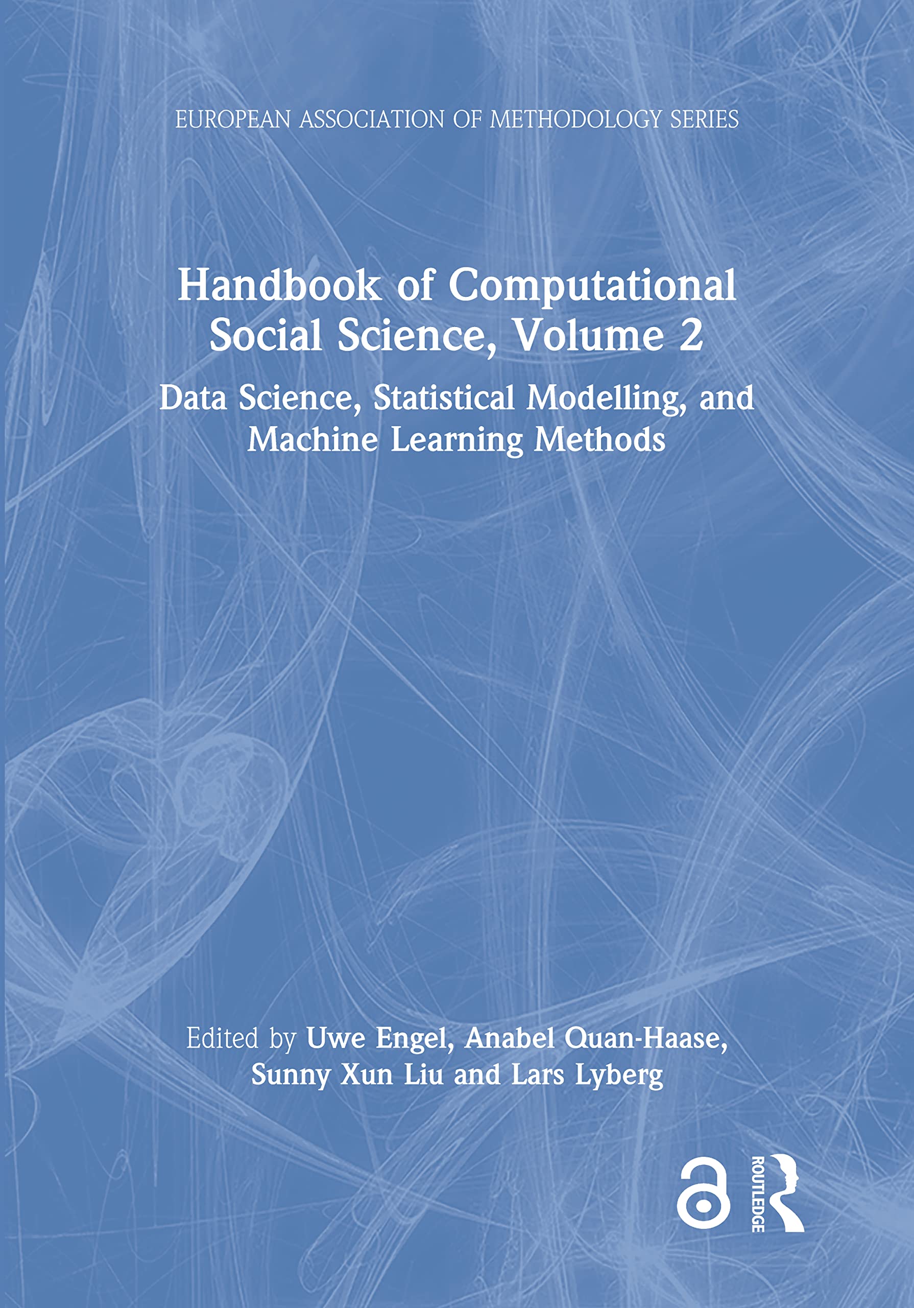 Handbook of Computational Social Science, Volume 2: Data Science, Statistical Modelling, and Machine Learning Methods