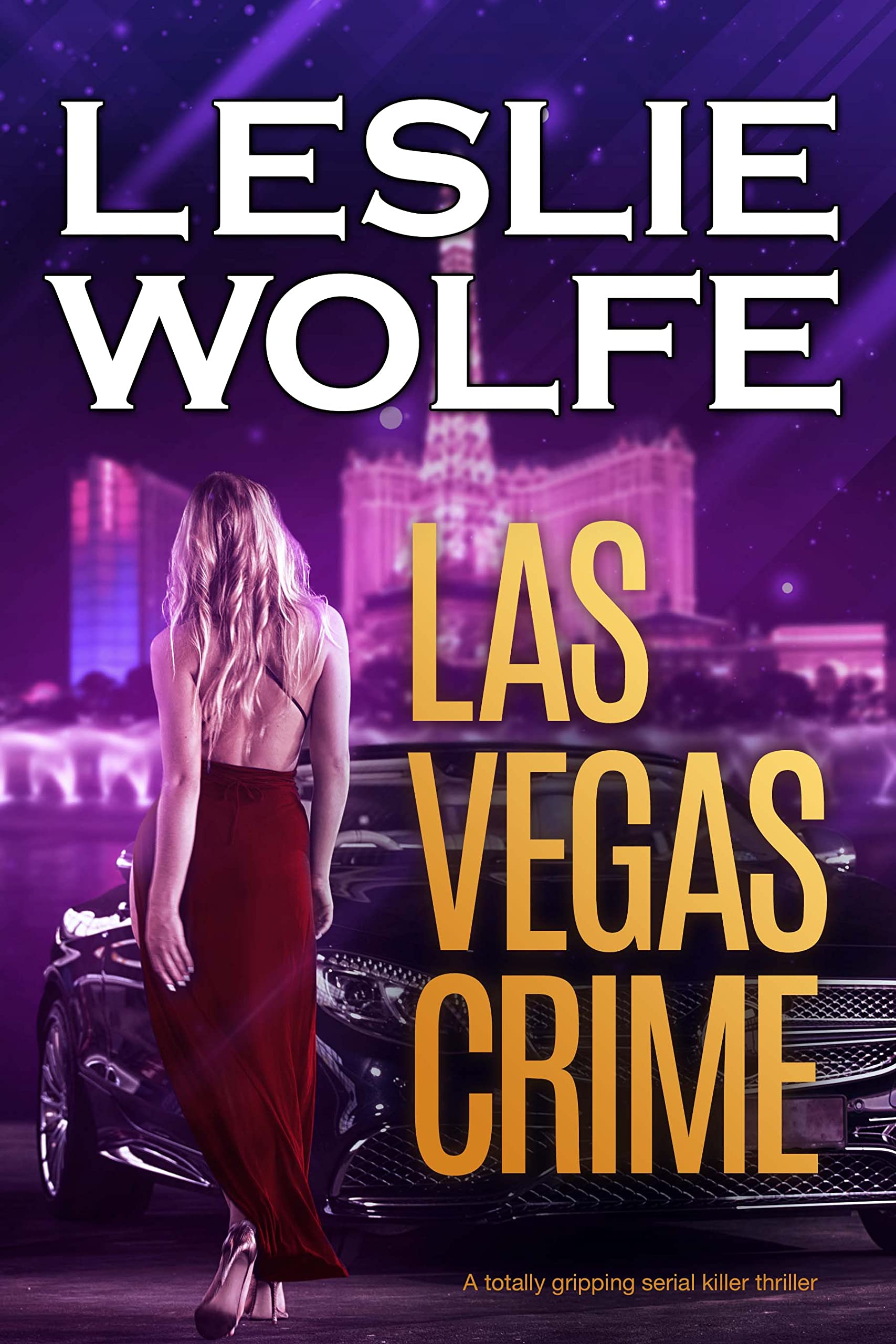 Las Vegas Crime: A totally gripping serial killer thriller (Baxter and Holt Book 3)