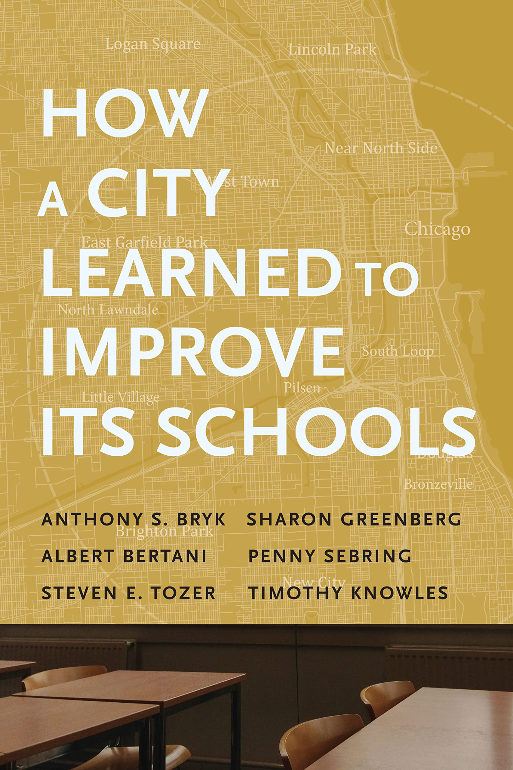How a City Learned to Improve Its Schools (Continuous Improvement in Education Series)