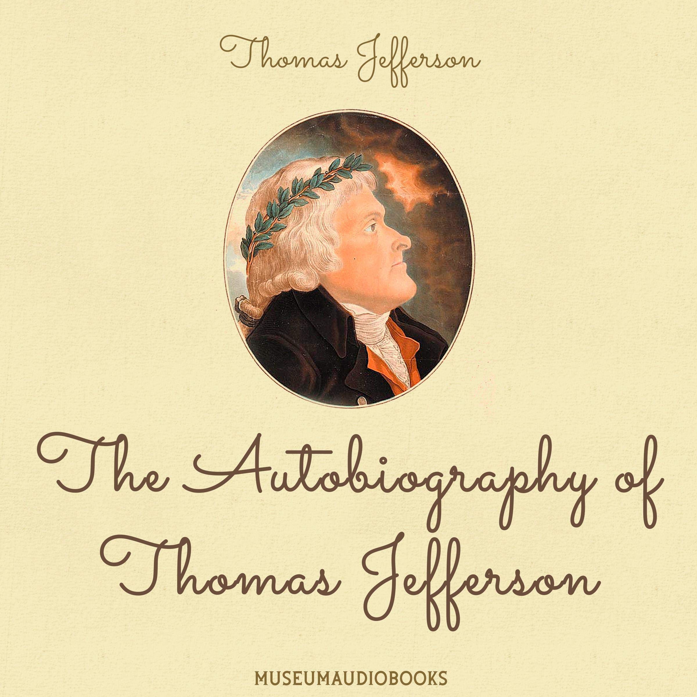 The Autobiography of Thomas Jefferson