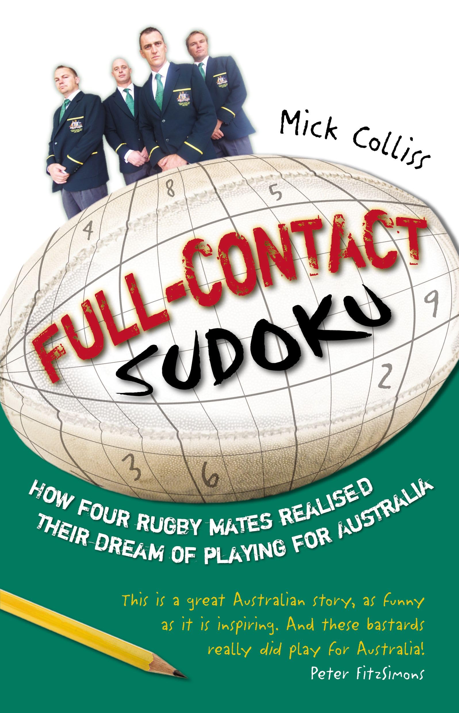 Buy Full-contact Sudoku: How Four Rugby Mates Realised Their Dream of Playing for Australia — BookShops.in