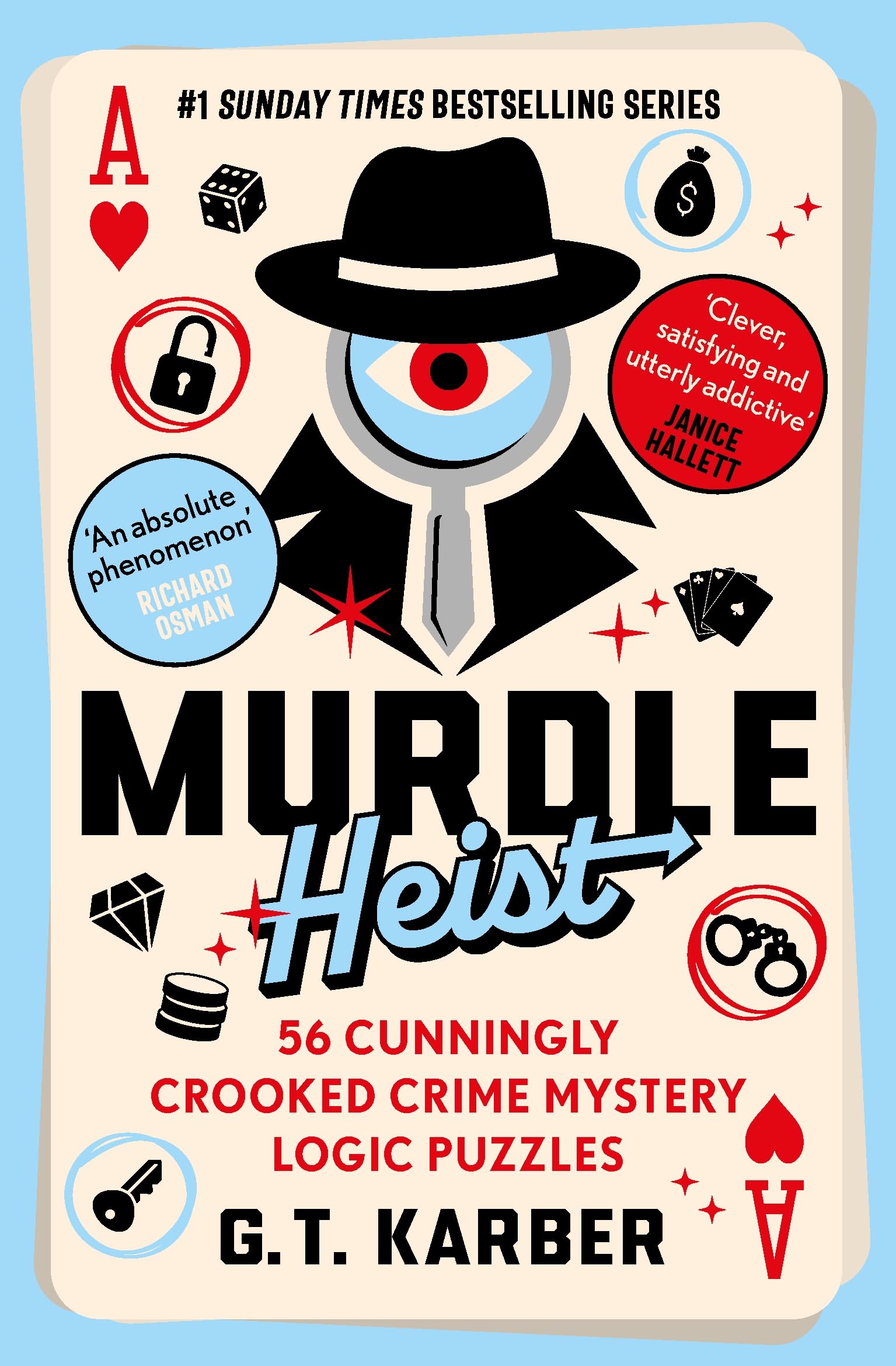 Murdle Heist: 56 Cunningly Crooked Crime Mystery Logic Puzzles (Murdle Puzzle Series)