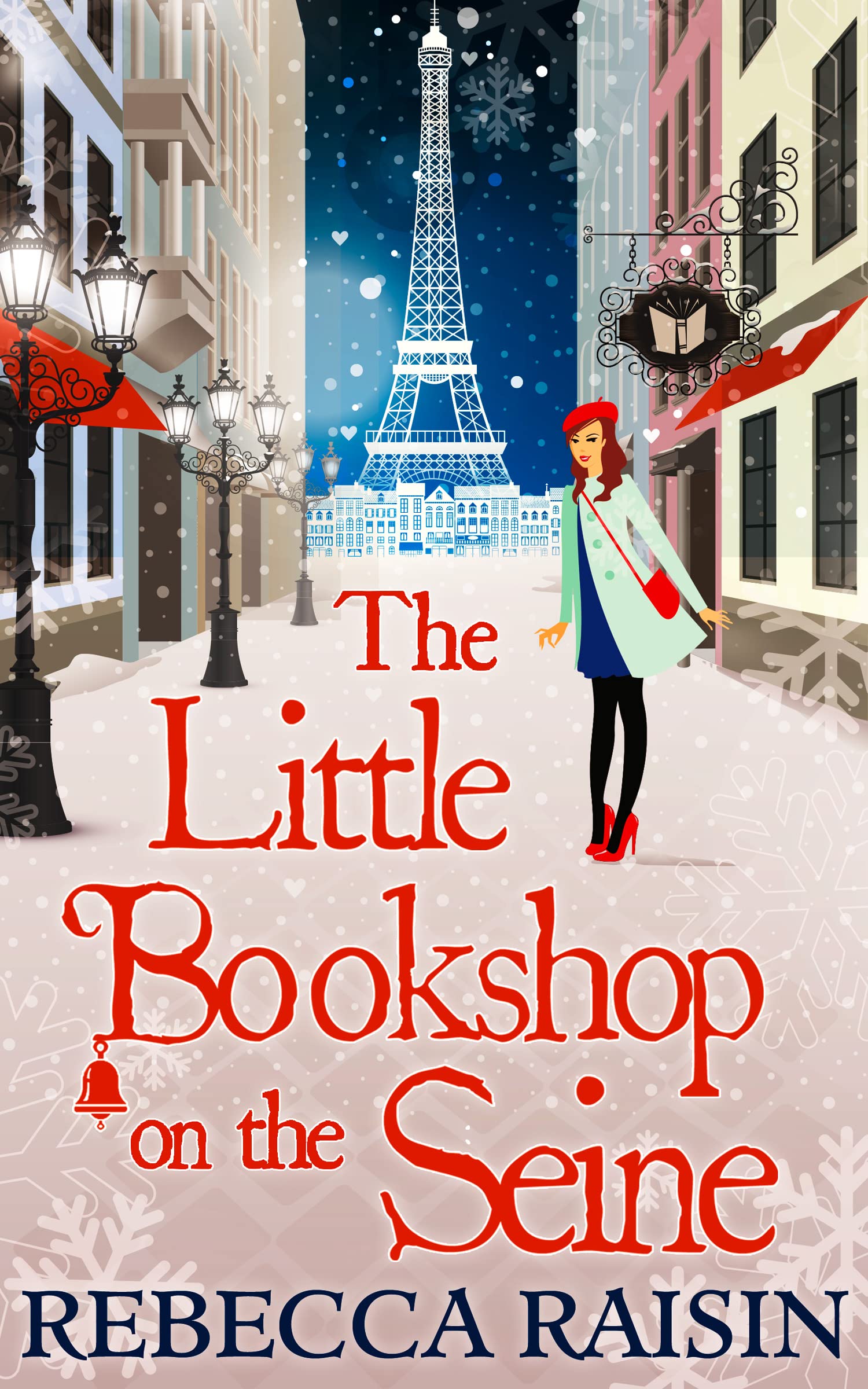 The Little Bookshop on the Seine (Little Paris Collection): An enchanting festive romance: Book 1