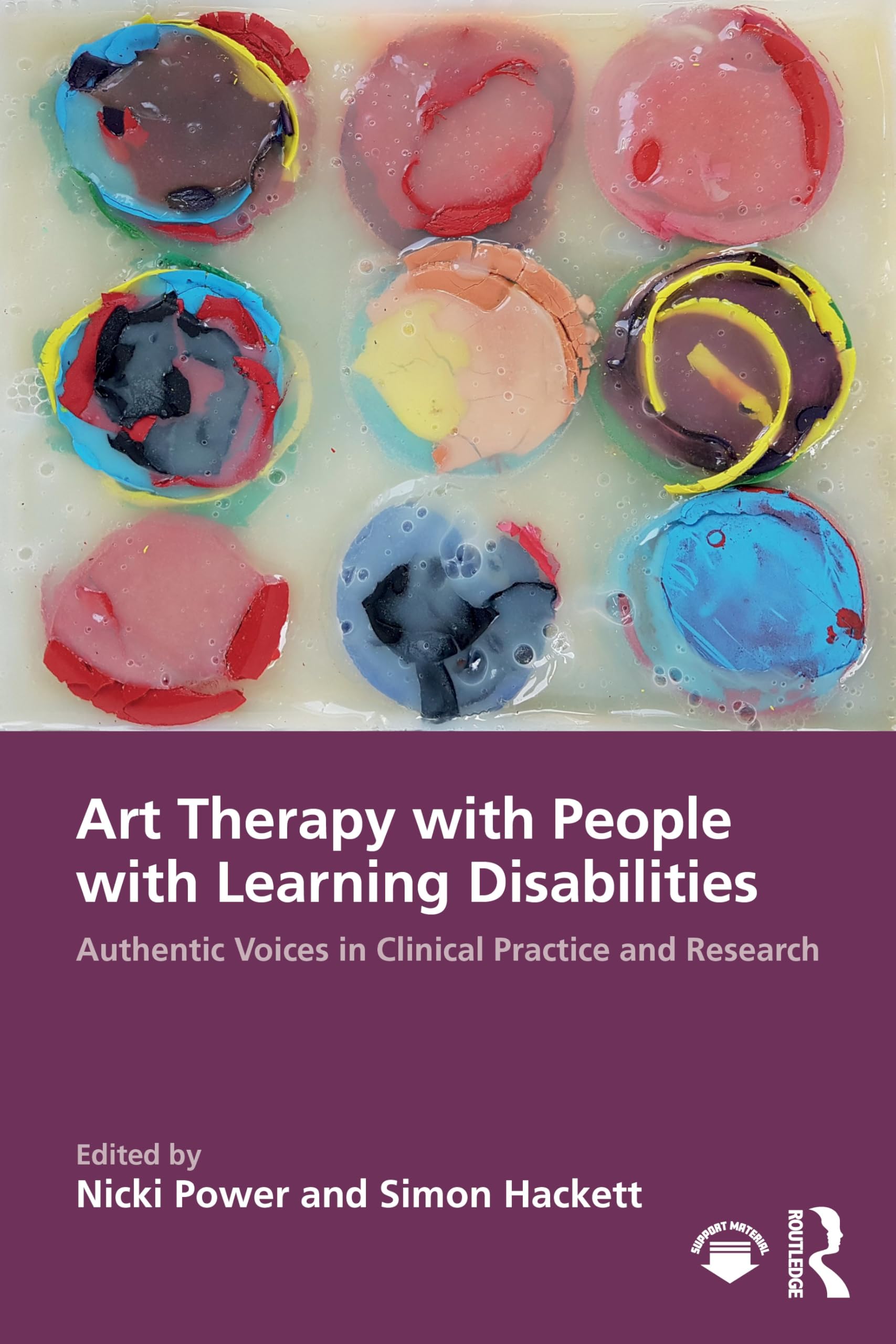 Art Therapy with People with Learning Disabilities: Authentic Voices in Clinical Practice and Research