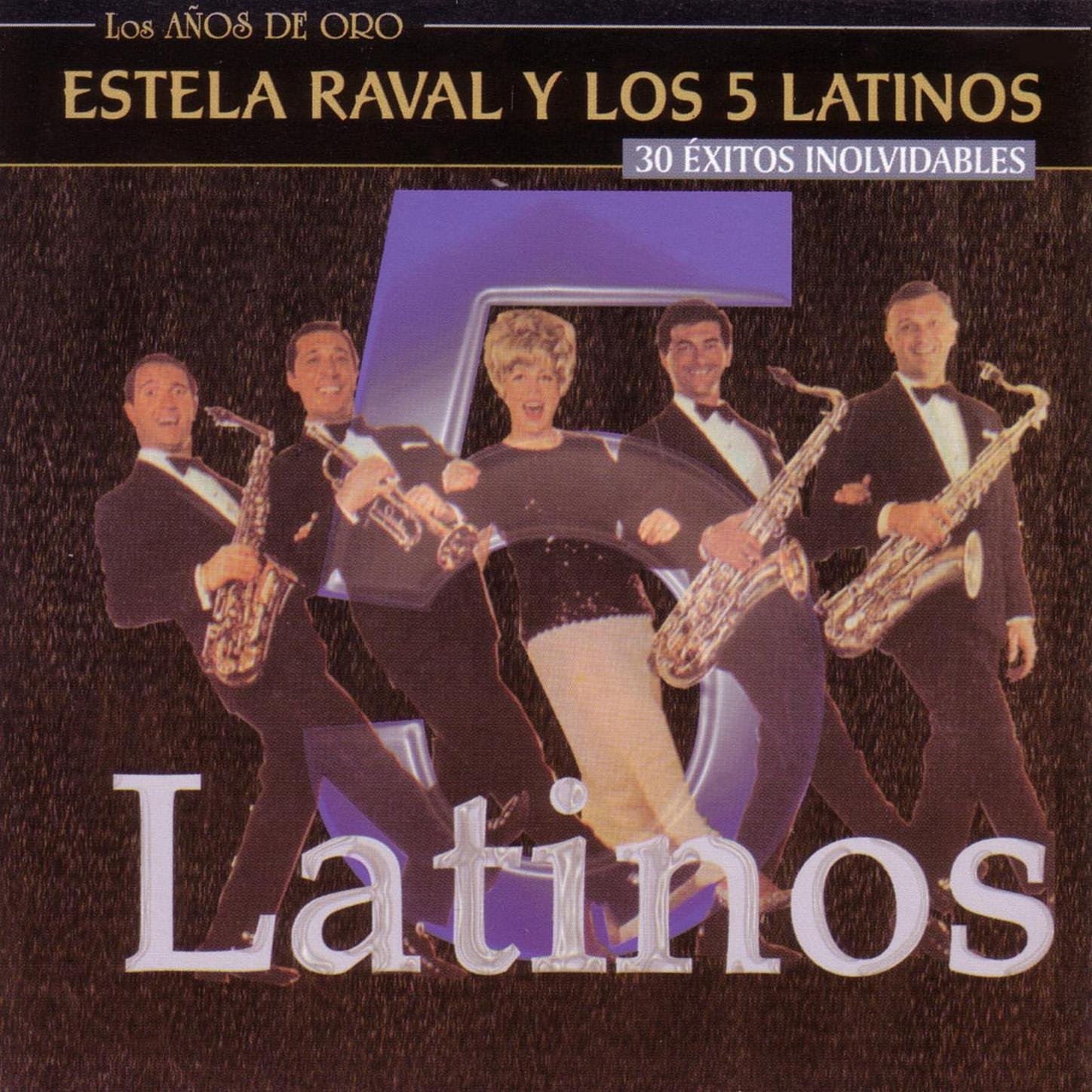 Estela Raval Y Los 5 Latinos