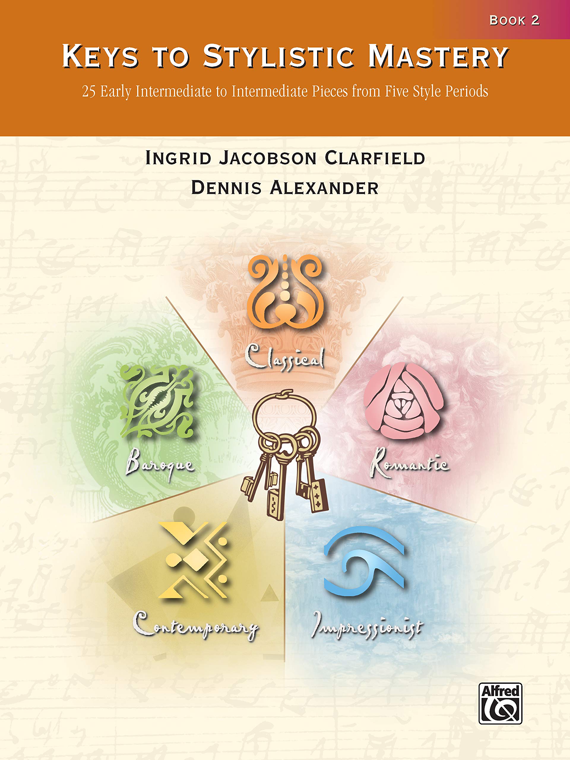Keys to Stylistic Mastery, Bk 2