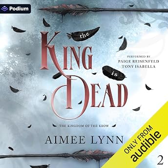 The King Is Dead Audiobook by Aimee Lynn episode artwork