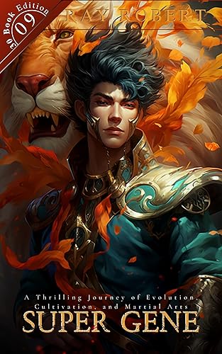 SUPER-GENE 09: The Immortal's Legacy (SUPER GOD GENE Book 9)