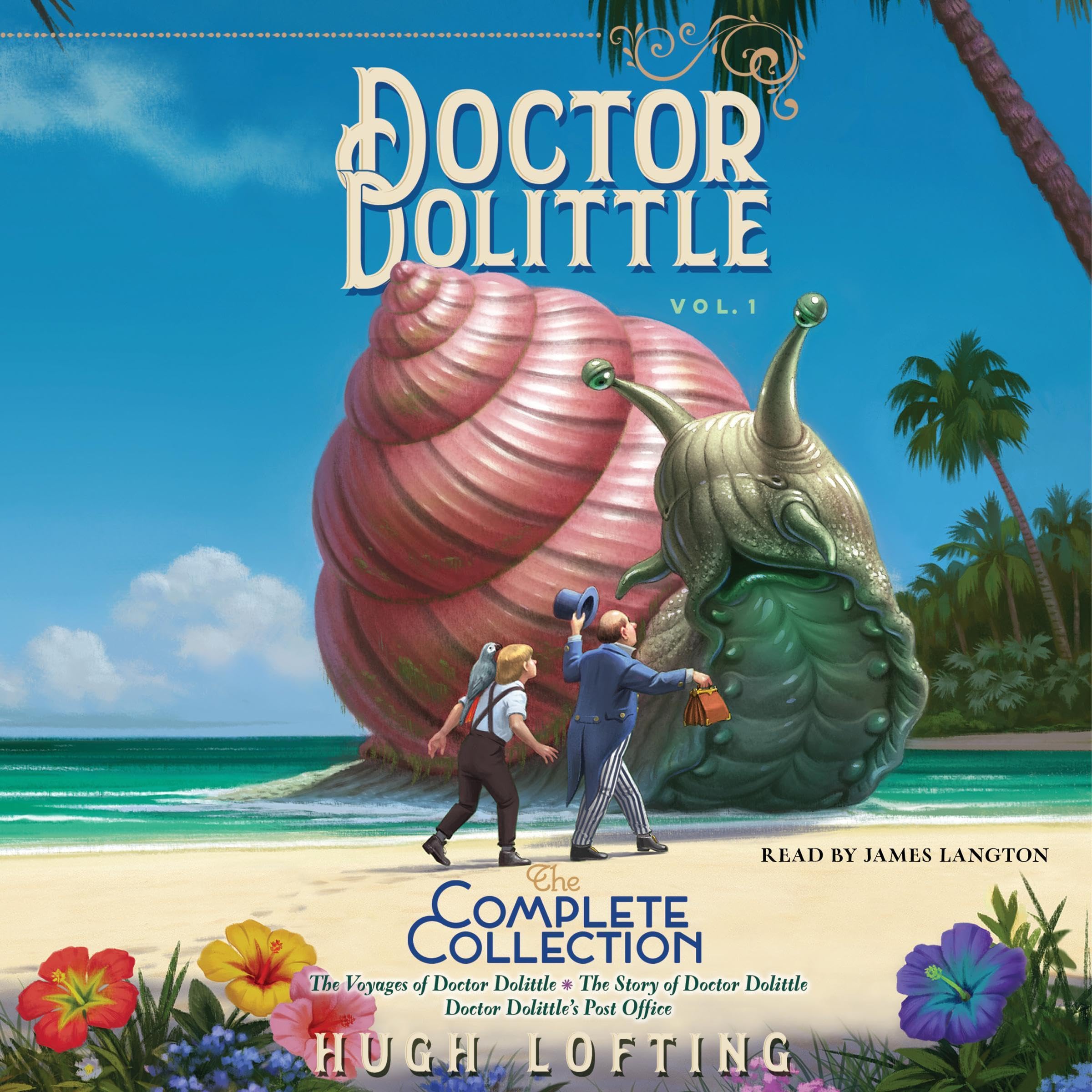 Doctor Dolittle The Complete Collection, Vol. 1 Volume 1