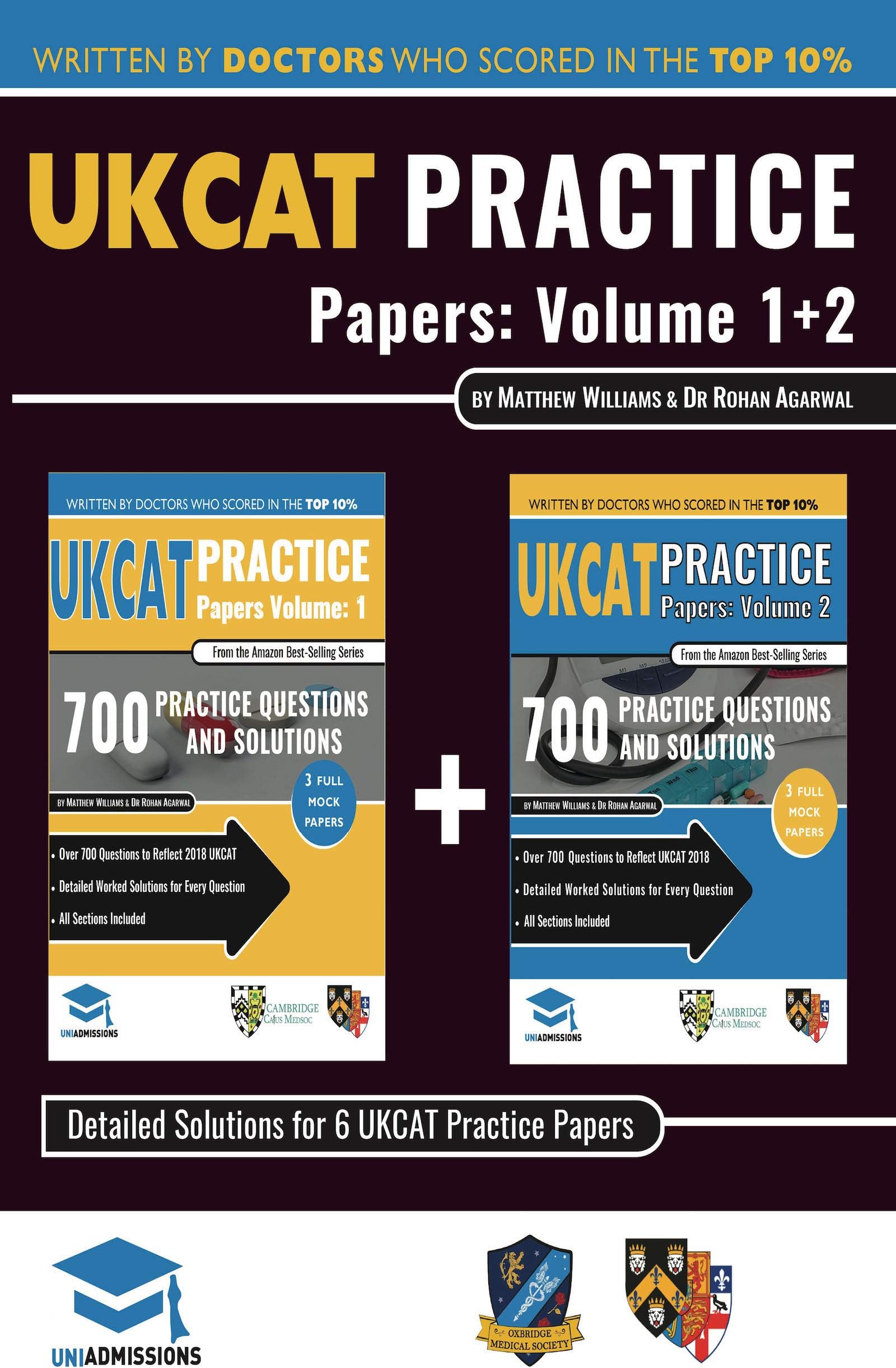 UKCAT Practice Papers Volumes One & Two: 6 Full Mock Papers, 1400 Questions in the style of the UKCAT, Detailed Worked Solutions for Every Question, UK Clinical Aptitude Test, UniAdmissions