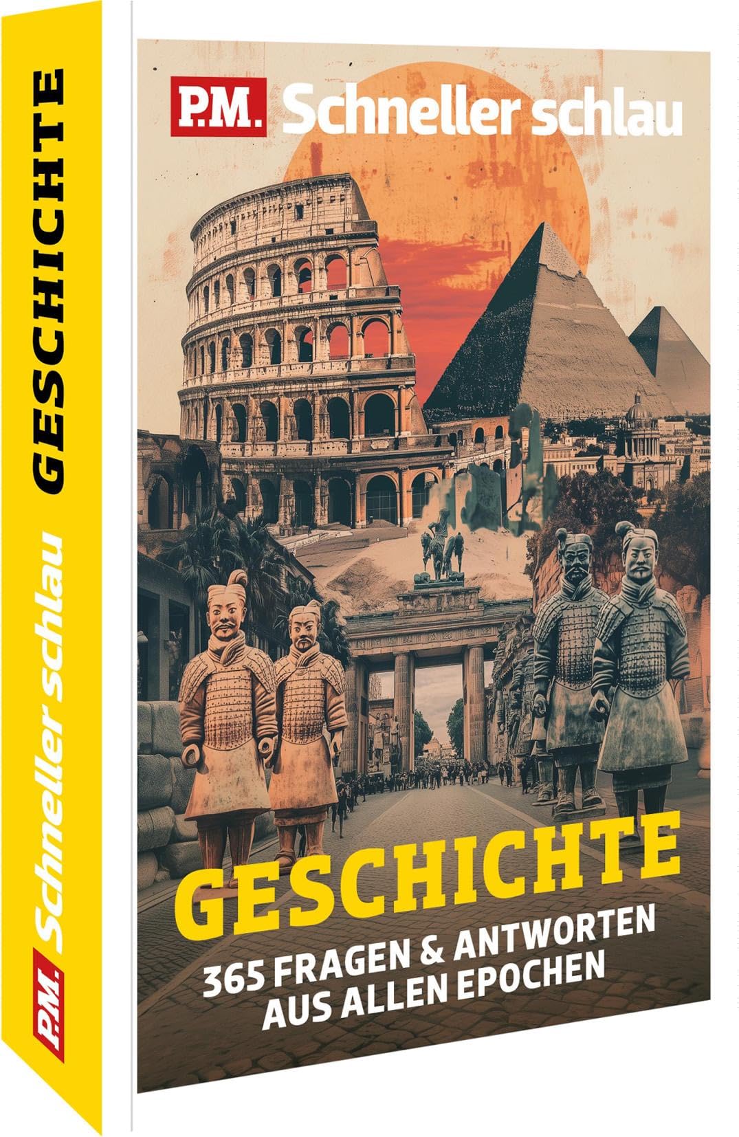 P.M. Schneller schlau GESCHICHTE: 365 Fragen & Antworten aus allen Epochen