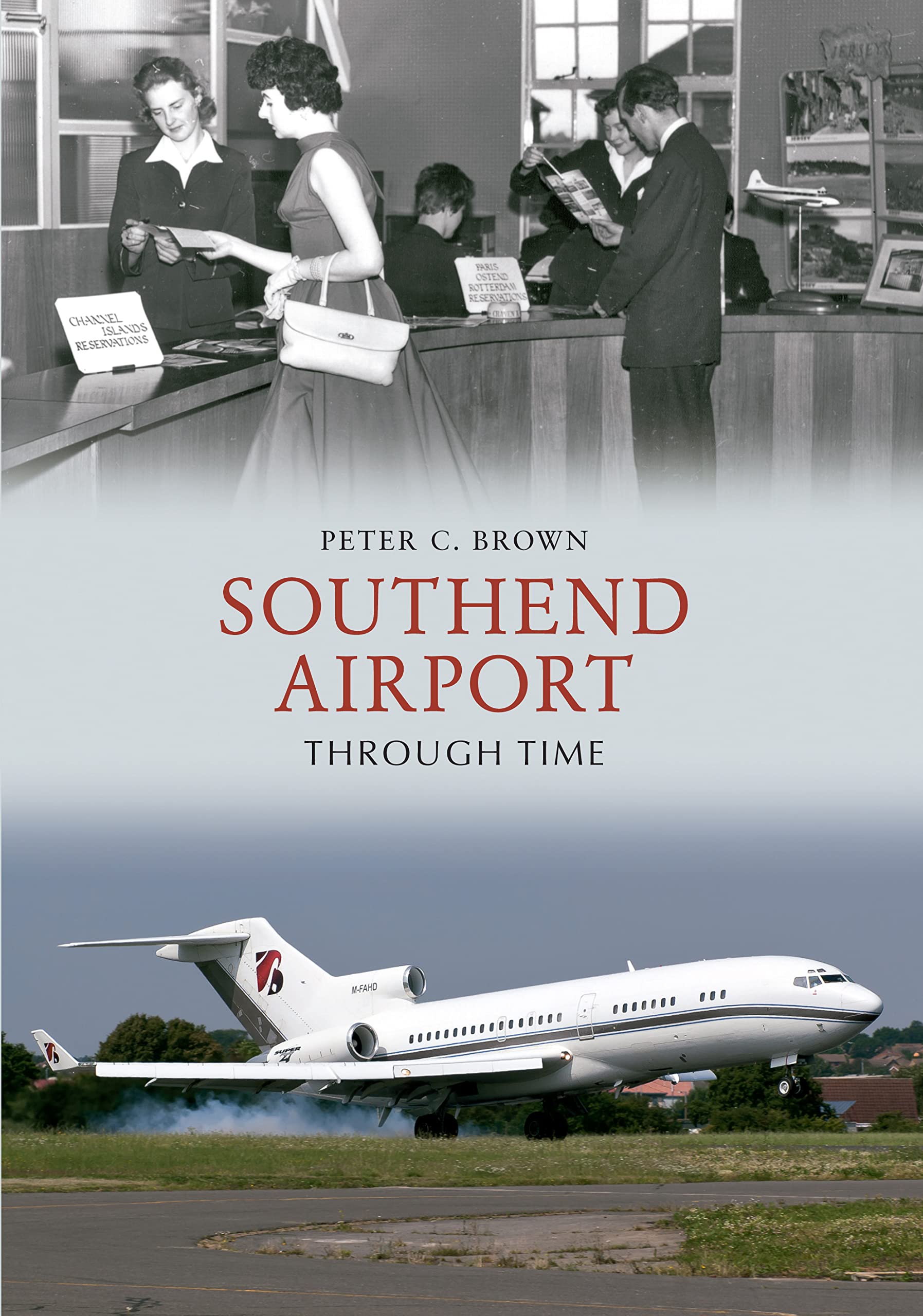 Southend Airport Through Time by Brown  New 9781445610122 Fast Free Shipping.+