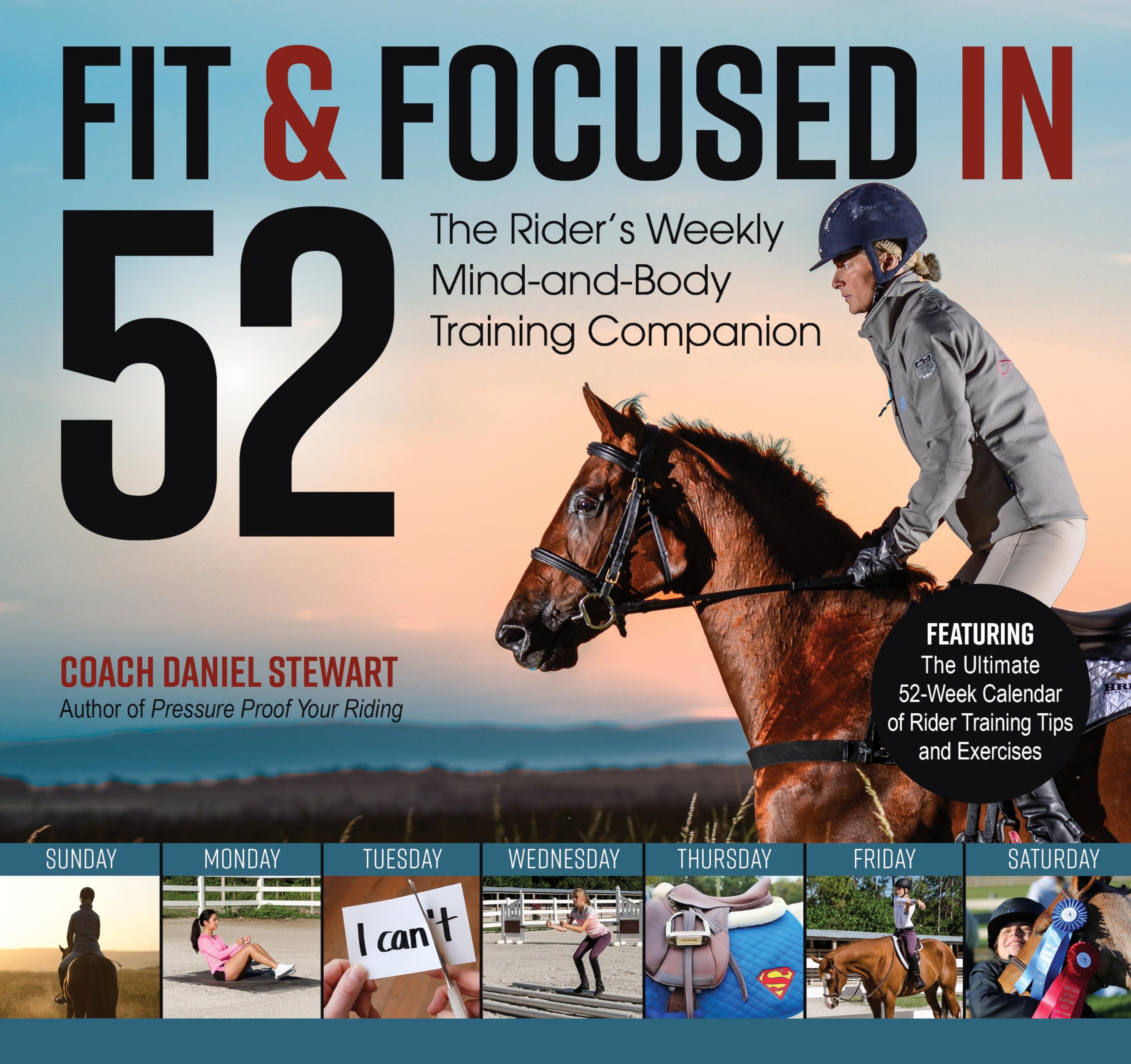 Fit & Focused in 52: The Rider’s Weekly Mind-and-Body Training Companion Spiral-bound – December 26, 2017