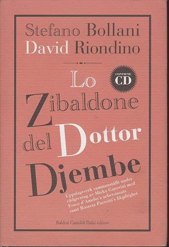 Lo zibaldone del Dottor Djembe. Con CD Audio