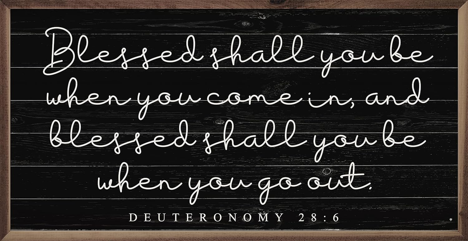 Blessed Shall You Be Deuteronomy 28 6 Black Faith Wall Home Decor Series Wooden Sign Décor By Kendrick Home, Different Size Faith Wall Decor, Home Wall Decor, Signs For Home Decor Wall (16x8)