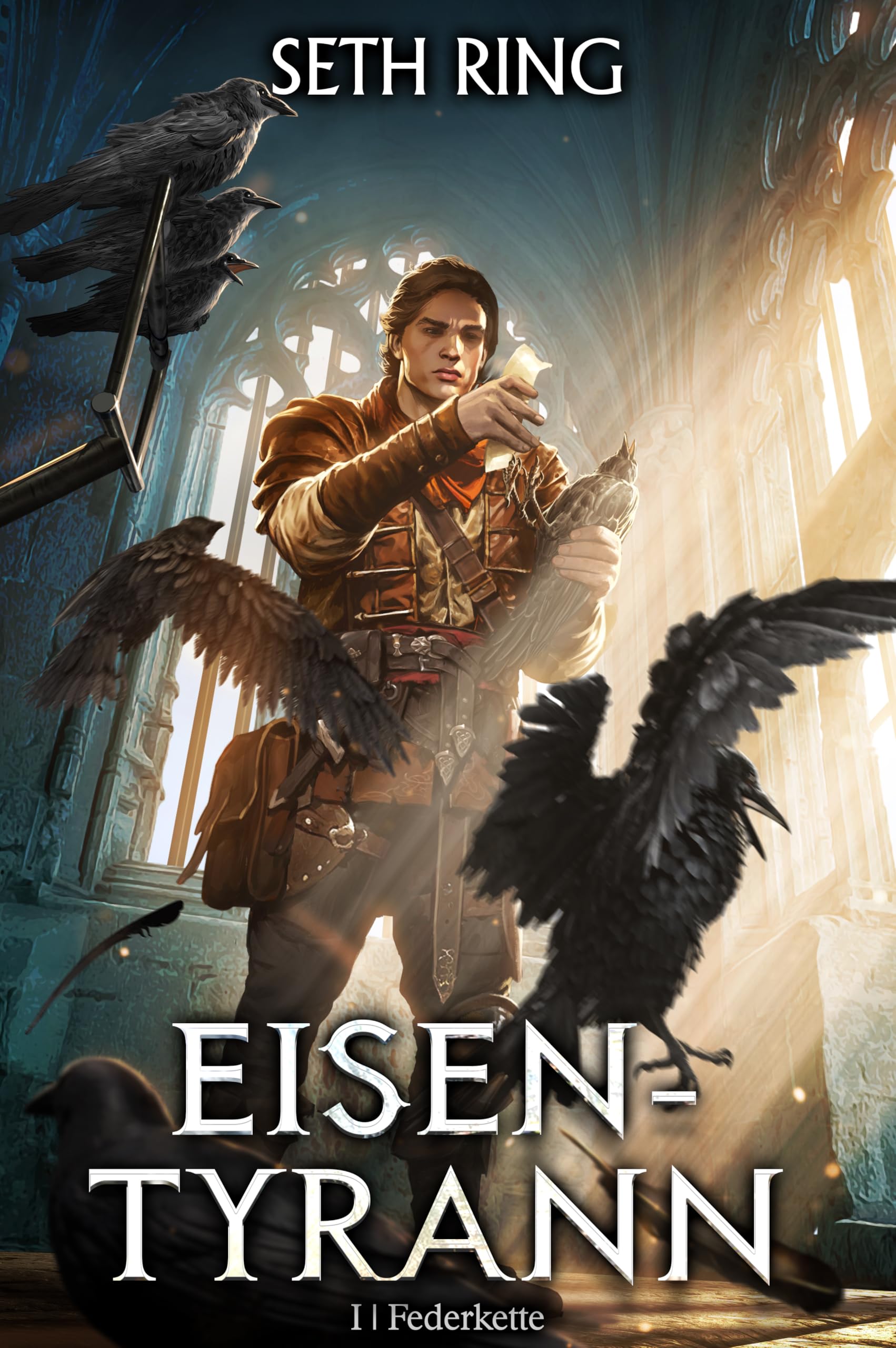 Federkette: Ein Fantasy-LitRPG-Abenteuer (Eisen-Tyrann 1)