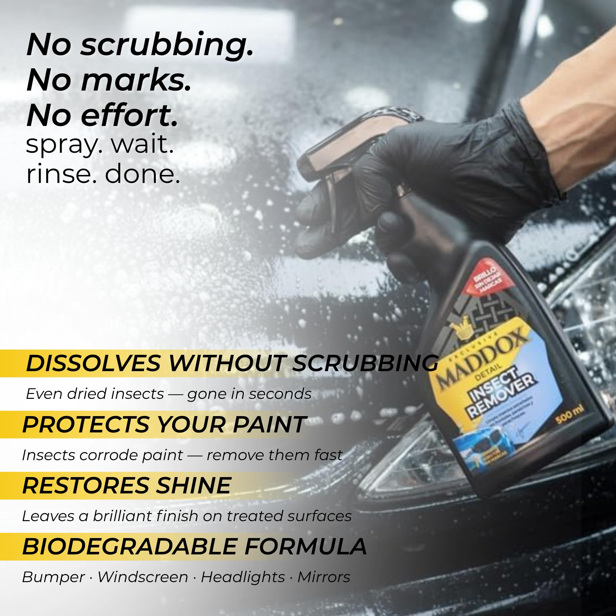Maddox Detail - Quitainsectos Coche | Elimina Mosquitos e Insectos Incrustados sin Frotar | Limpia Mosquitos Coche y Manchas en Faros, Parabrisas y Parachoques | Insect Remover 500 ml