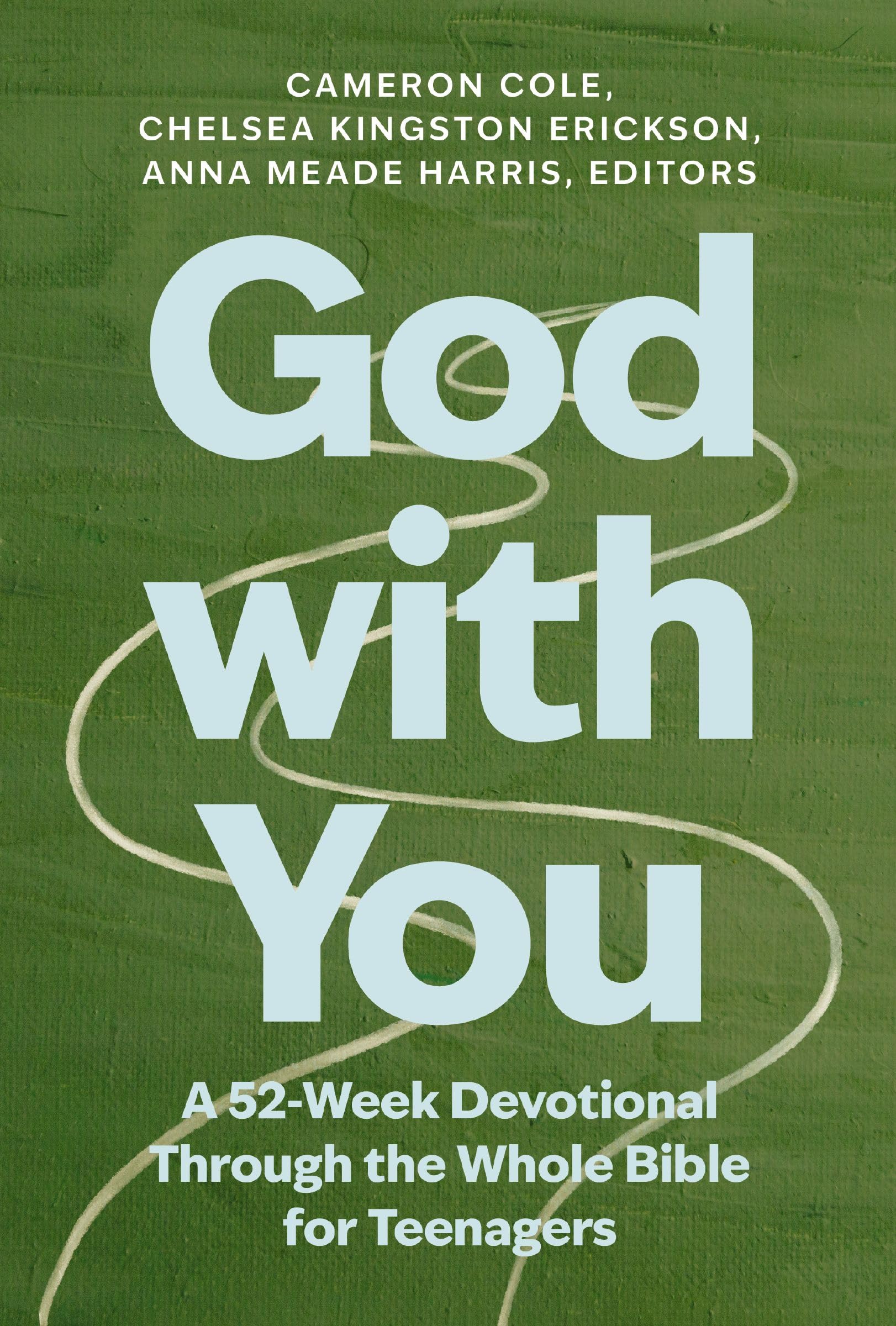God with You: A 52-Week Devotional Through the Whole Bible for Teenagers