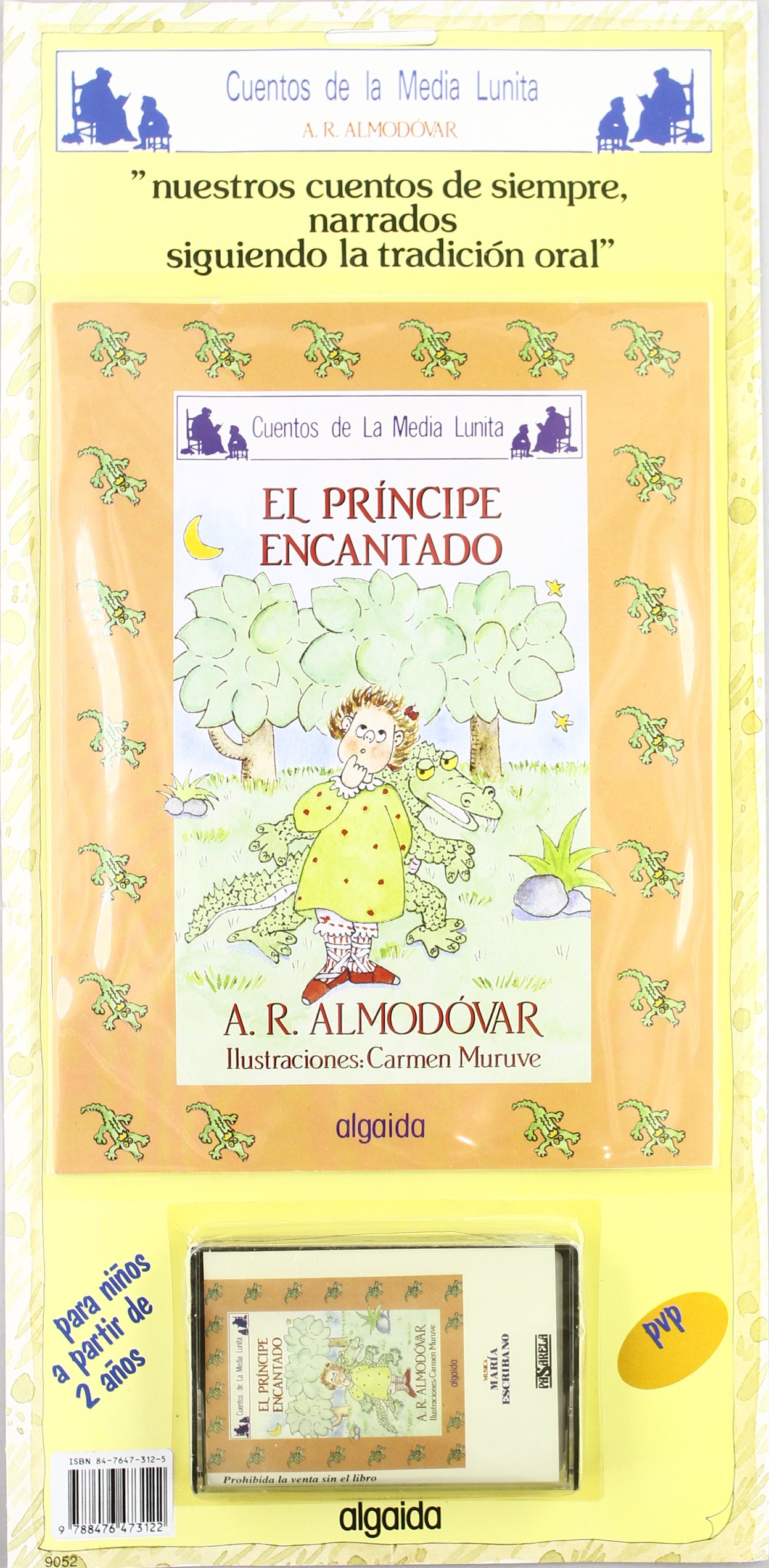 El príncipe encantado (Infantil - Juvenil - Cuentos De La Media Lunita - Cuento Y Cassette)