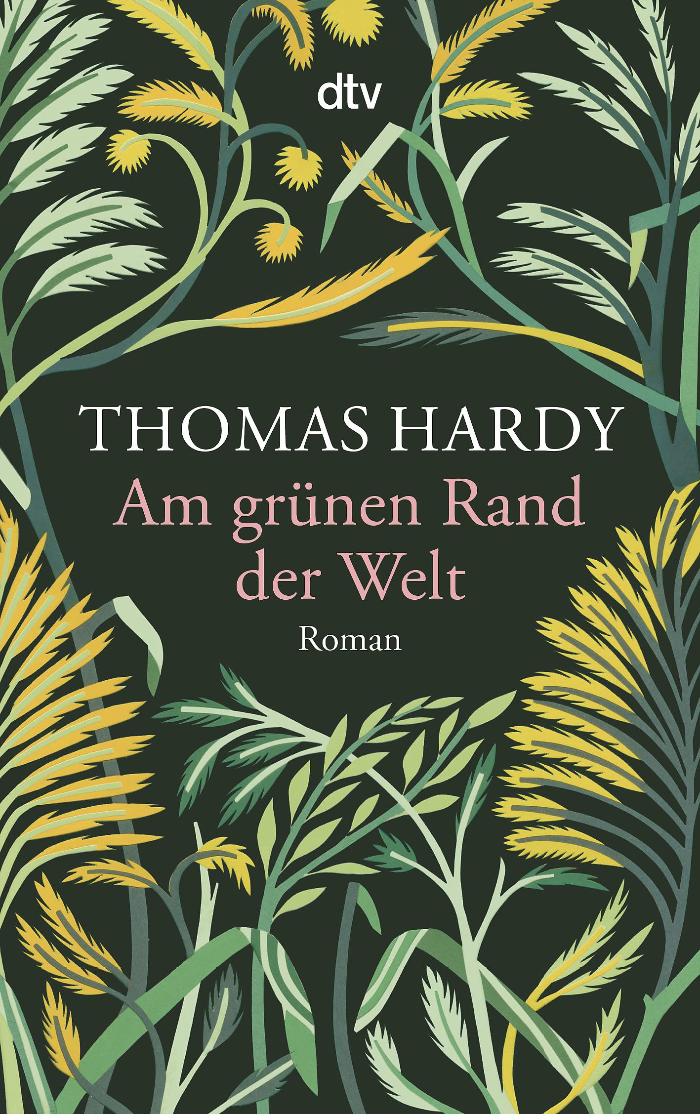 Am grunen Rand der Welt: Roman