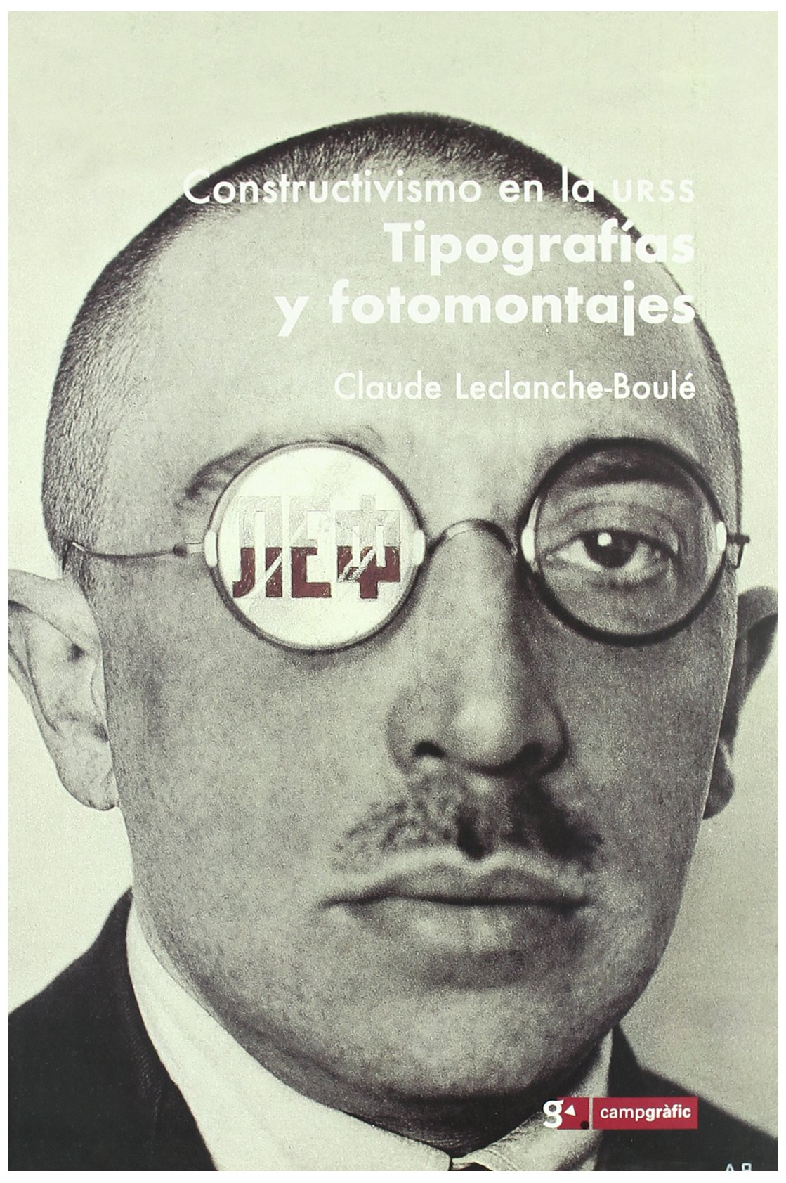 Constructivismo en la URSS : livre de typographies et de fotomontajes pour graphistes et designers