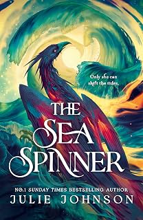The Sea Spinner: A Spellbinding Sequel To The Sunday Times Bestselling Reign of Remnants Series (The Reign of Remnants, 2)