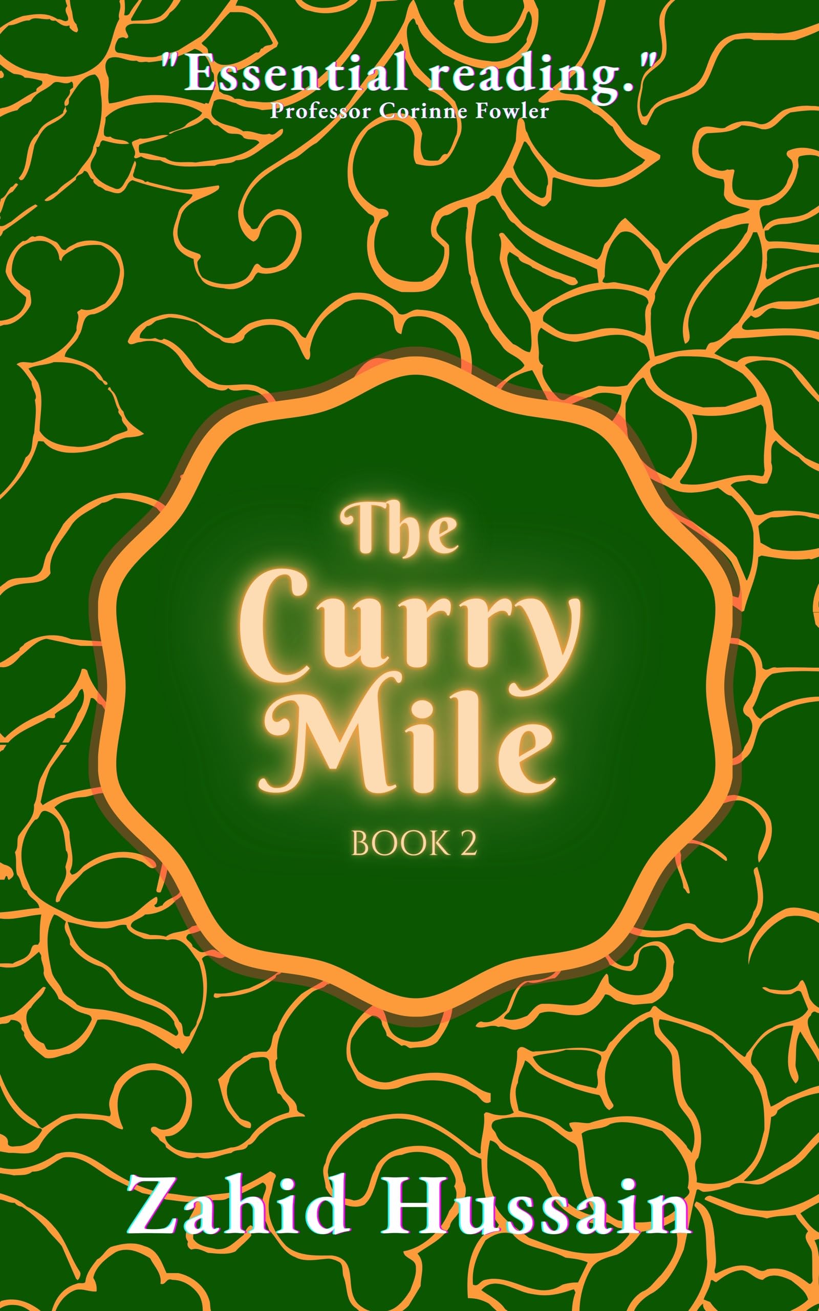 The Curry Mile: Book 2 (The Curry Mile Trilogy)