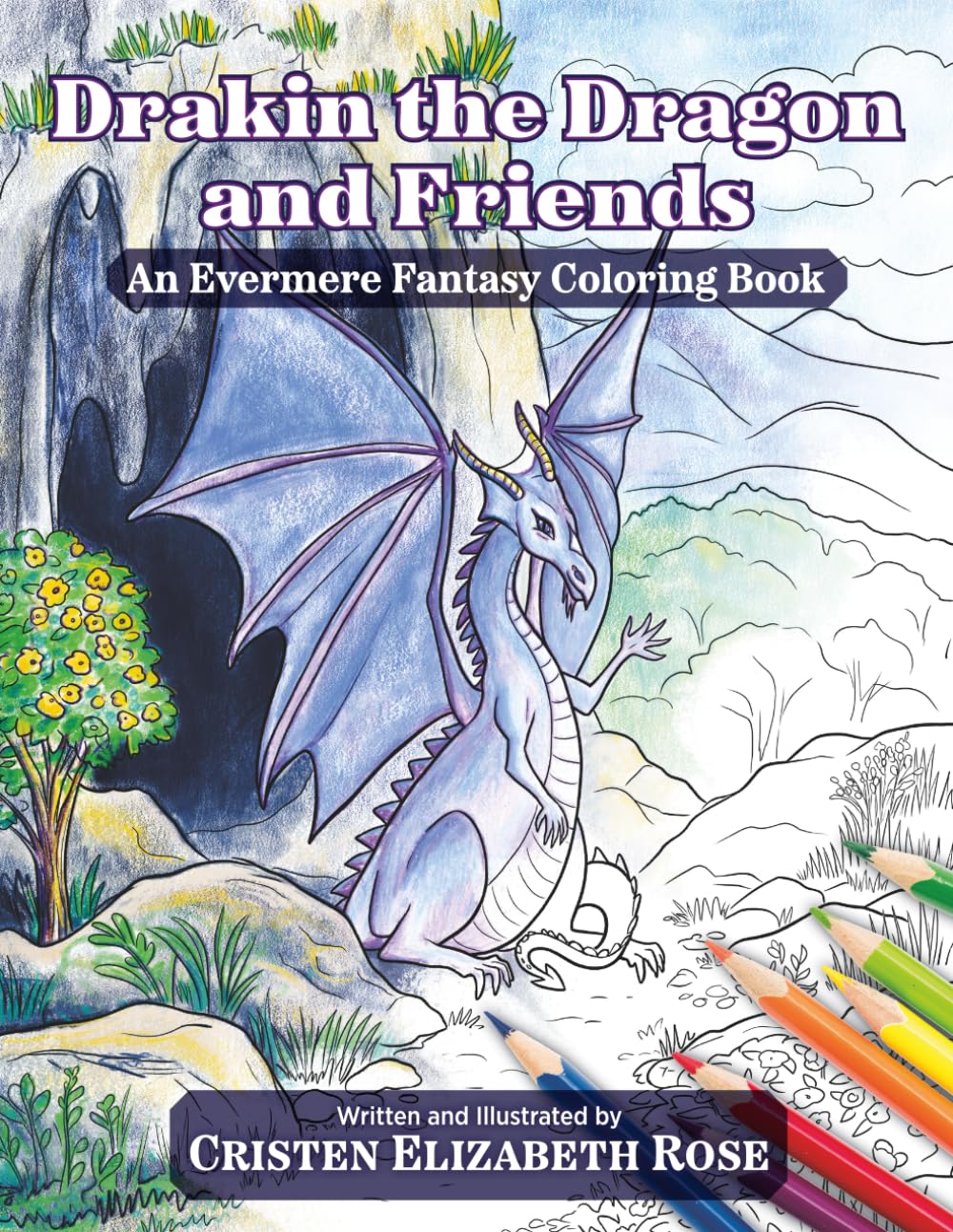 Drakin the Dragon and Friends: An Evermere Fantasy Coloring Book (Evermere Tales)