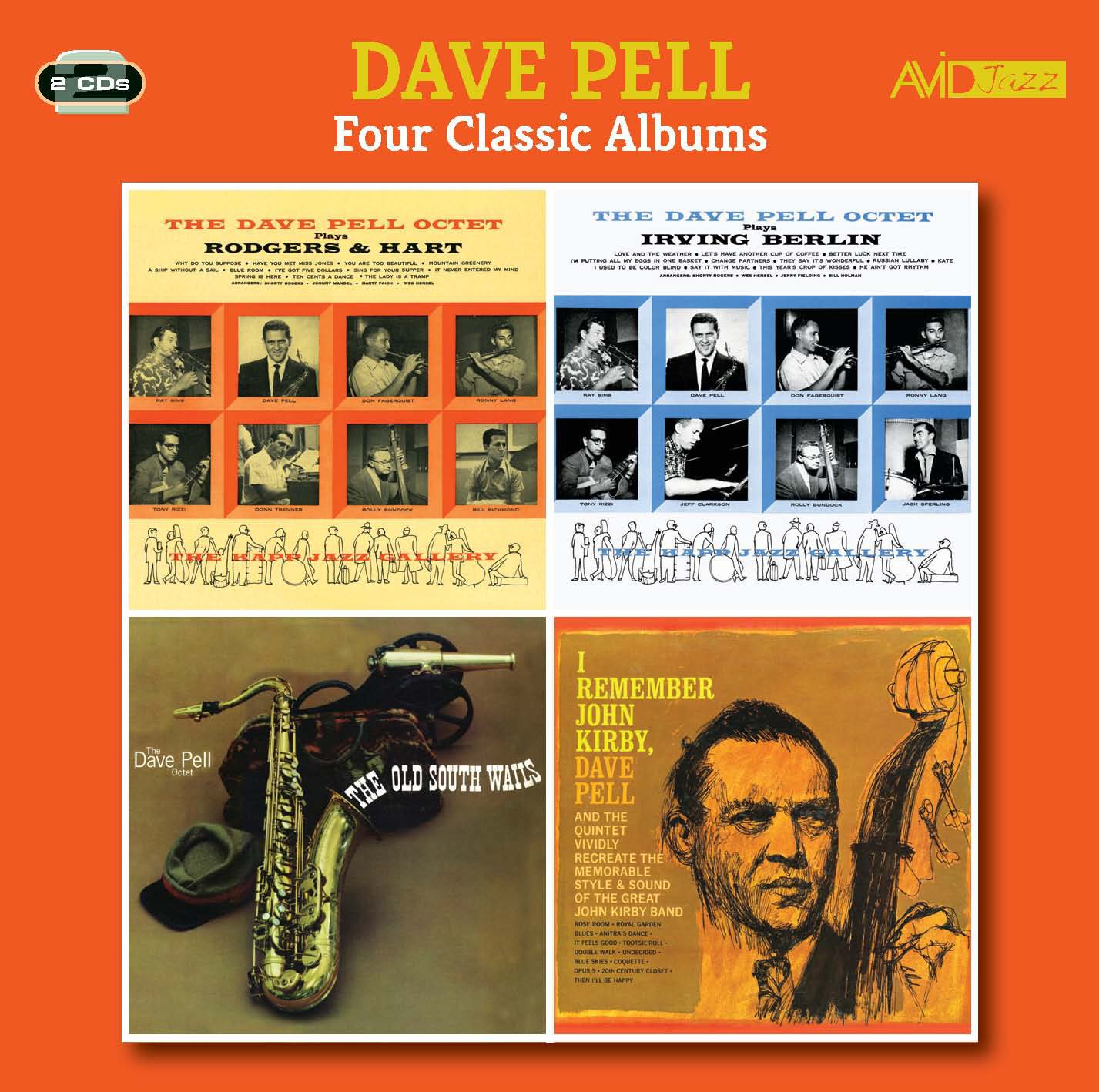 Four Classic Albums (The Dave Pell Octet Plays Rodgers & Hart / The Dave Pell Octet Plays Irving Berlin / The Old South Wails / I Remember John Kirby)