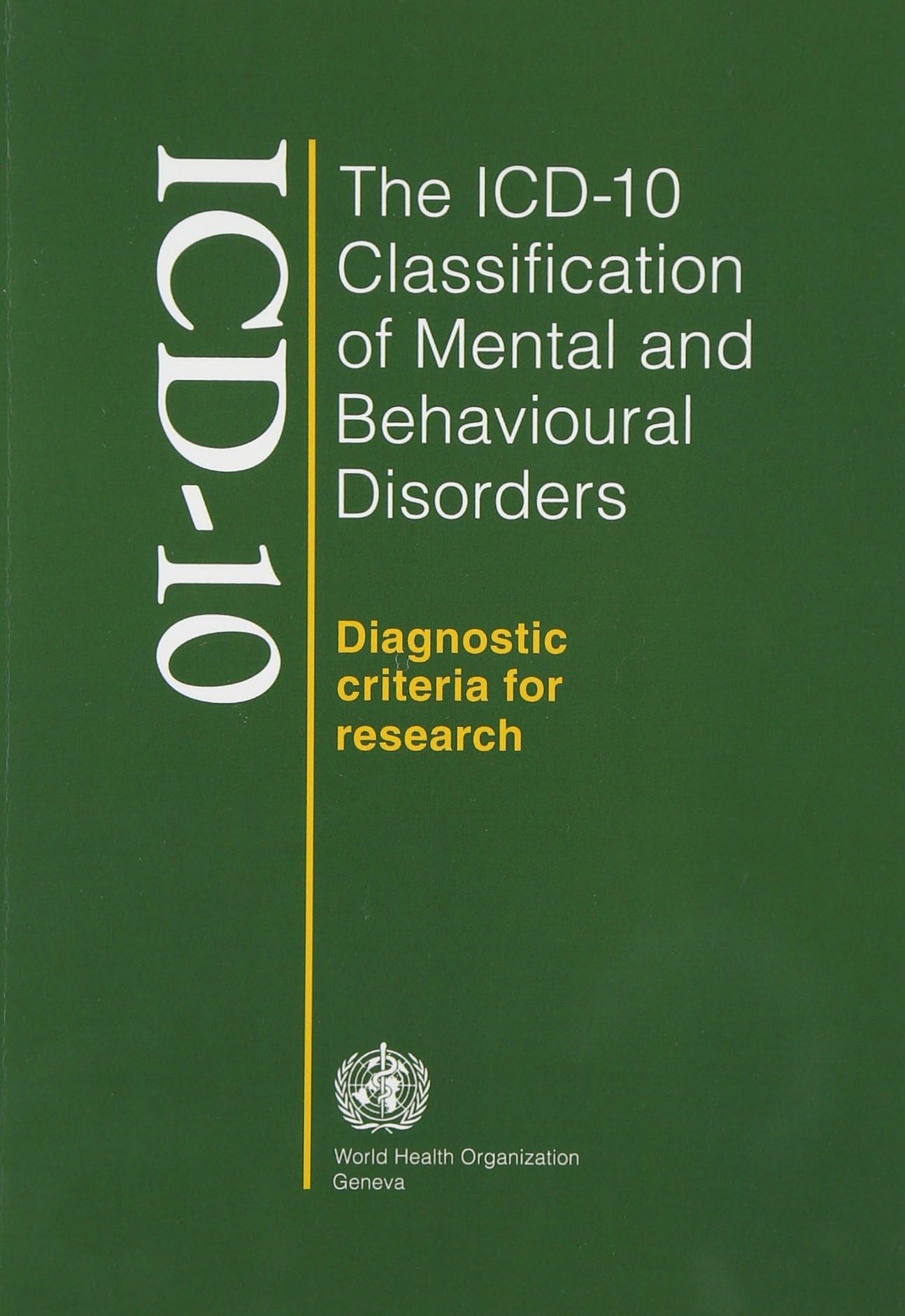 ICD-10 Classification of Mental and Behavioural Di