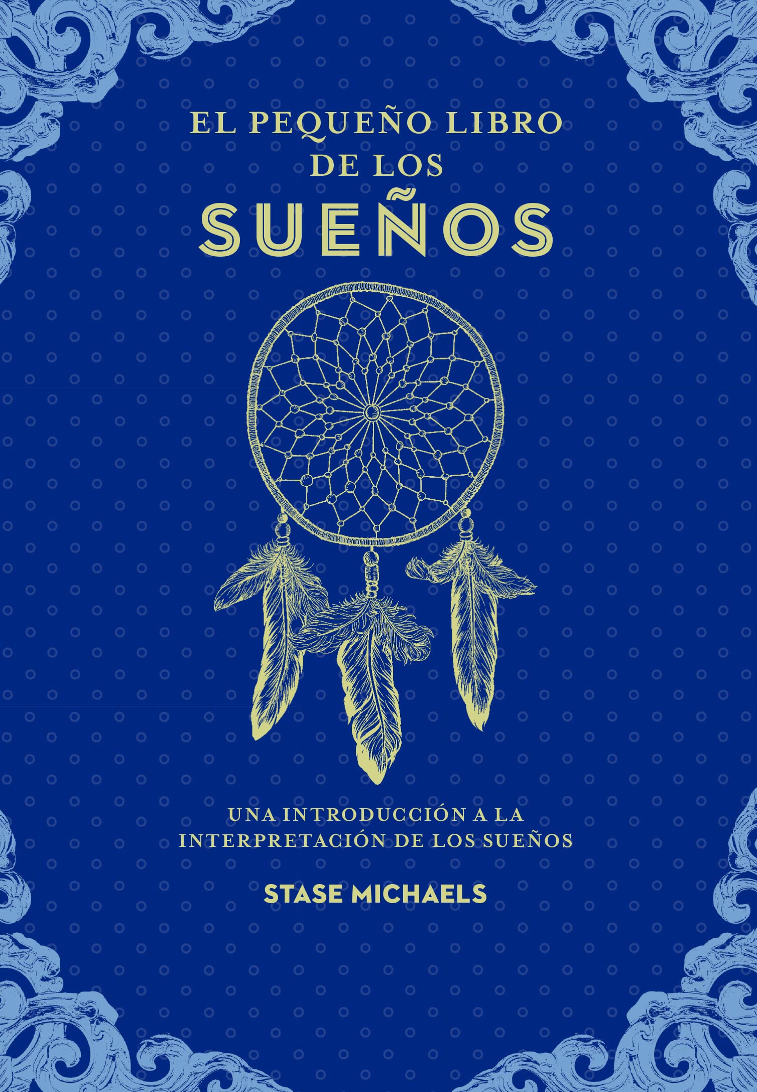 El pequeño libro de los sueños: Una introducción a la interpretación de los sueños (Tabla de esmeralda)