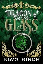 Dragon of Glass (Fae Shifter Knights Book 1)