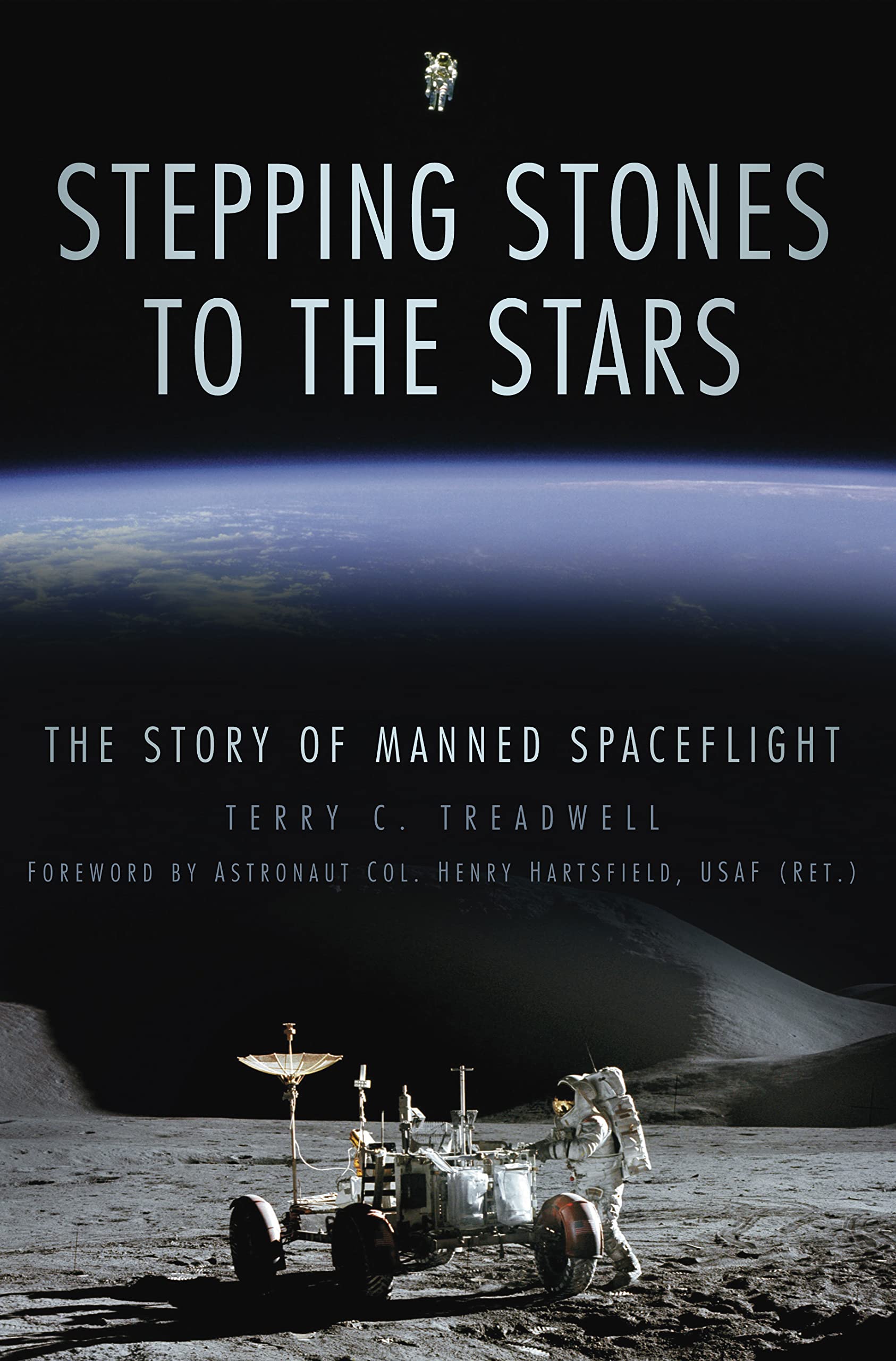 Stepping Stones to the Stars: The Story of Manned Spaceflight, Treadwell^*