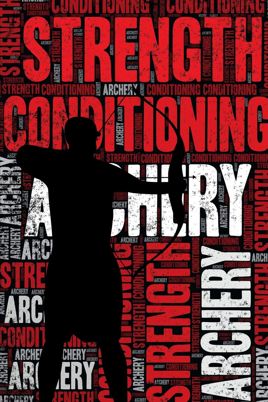 Archery Strength and Conditioning Log Archery Workout Journal and