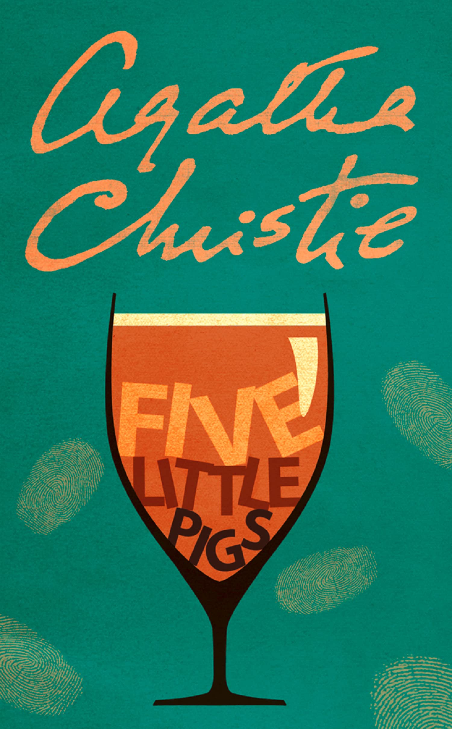 FIVE LITTLE PIGS: A Hercule Poirot Cold Case Mystery Inspired by a Classic Nursery Rhyme