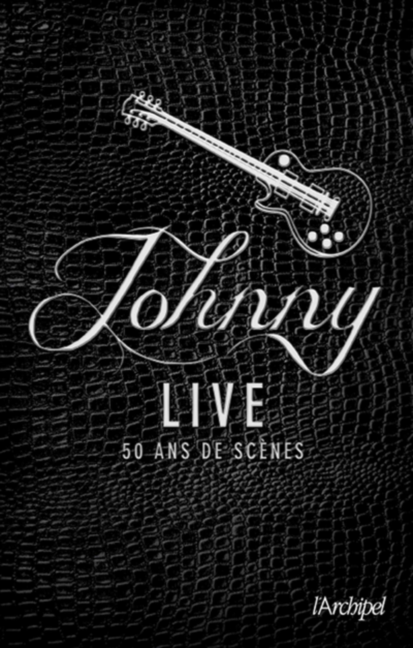 Johnny Live (Arts, littérature et spectacle) (French Edition)