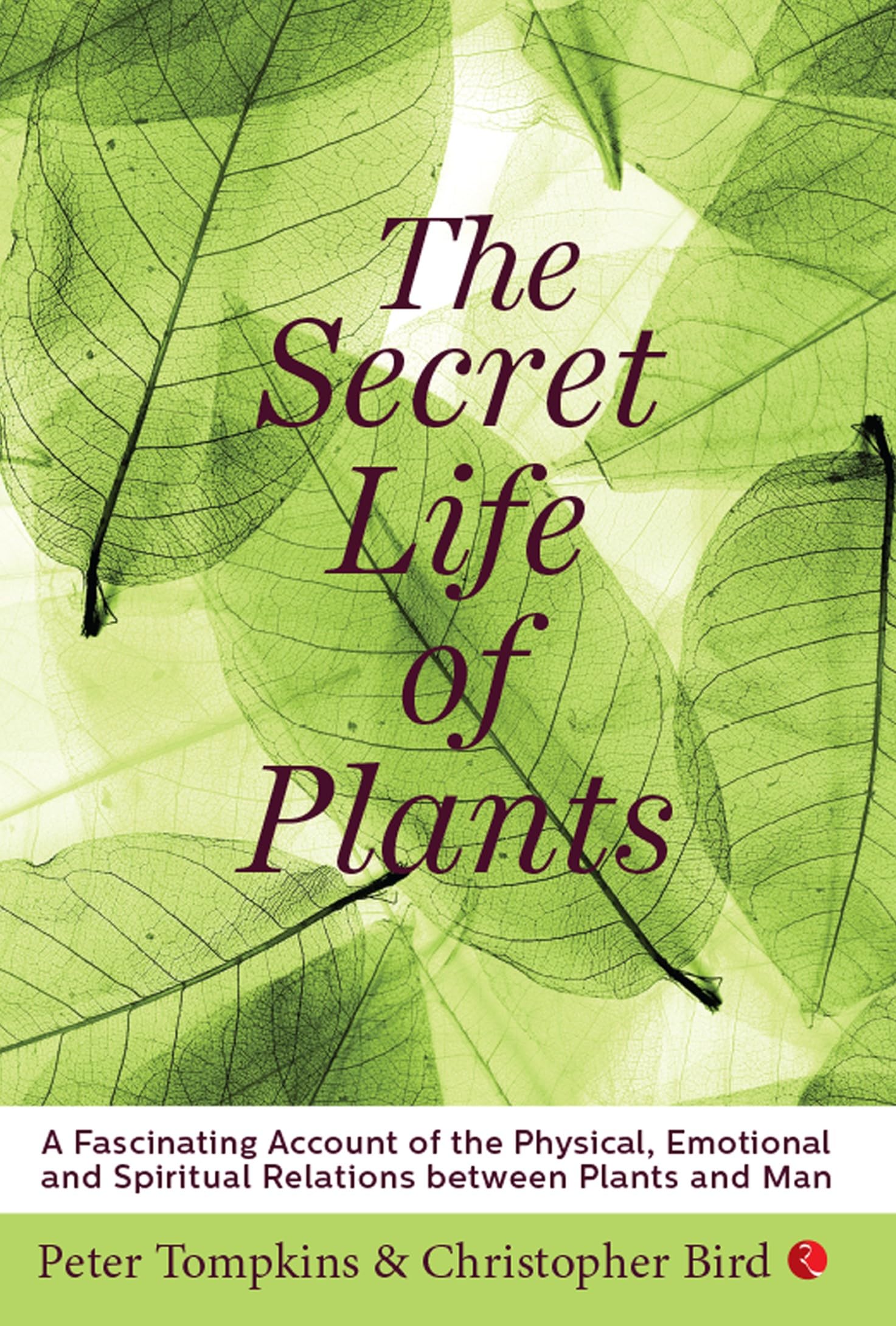 The Secret Life of Plants