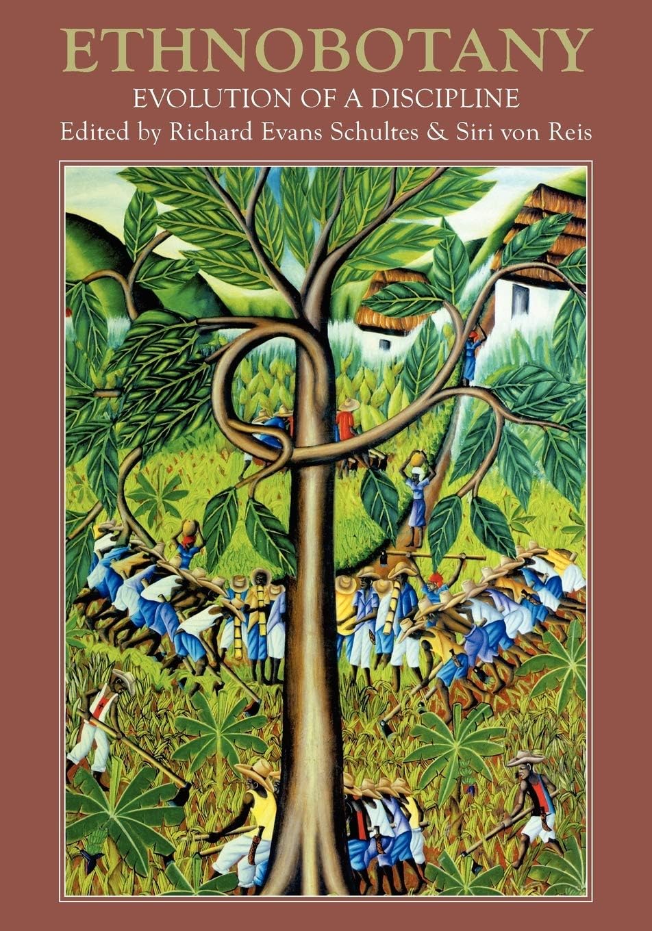 Ethnobotany: Evolution of a Discipline Paperback – Illustrated, May 19, 2008