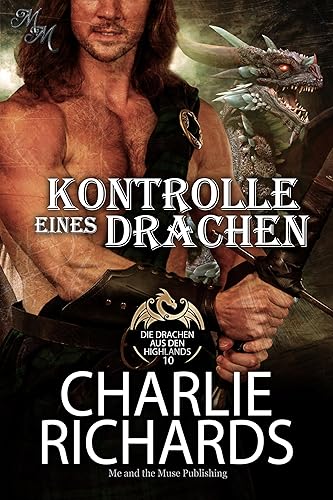 Kontrolle eines Drachen (Die Drachen aus den Highlands 10)