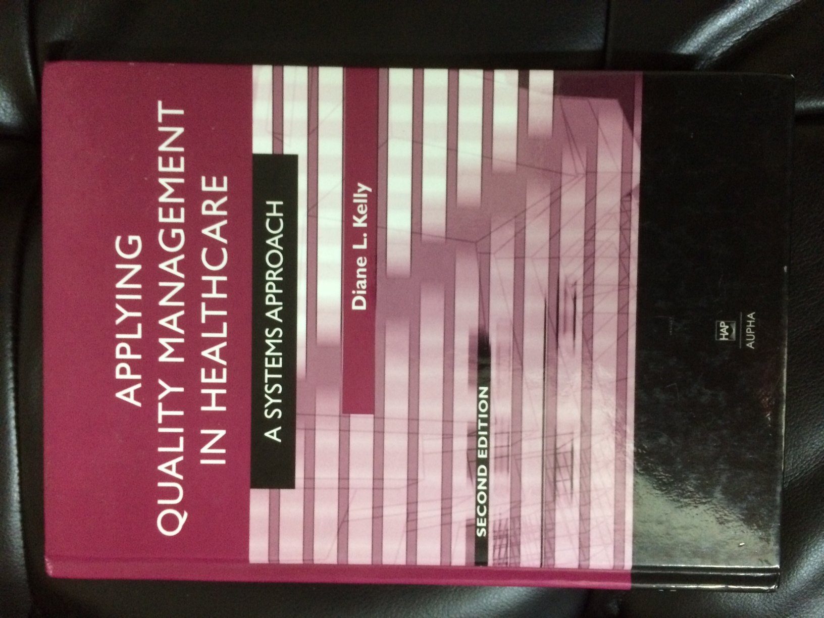 Buy Applying Quality Management in Healthcare: A Systems Approach — BookShops.in