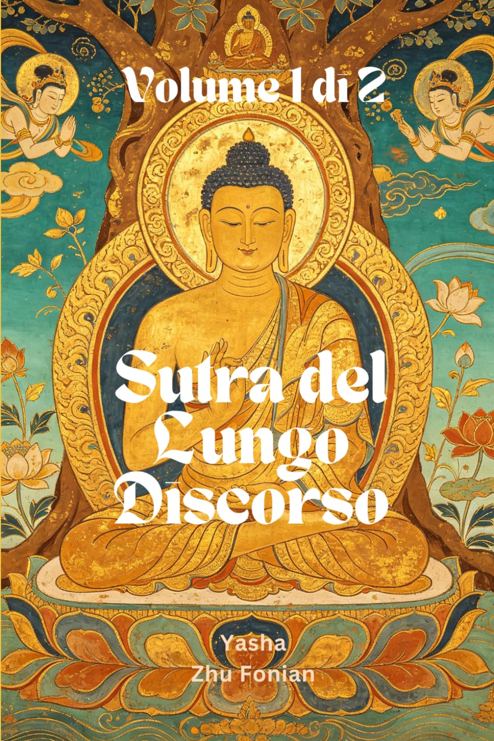 Sutra del Lungo Discorso: Volume 1 di 2