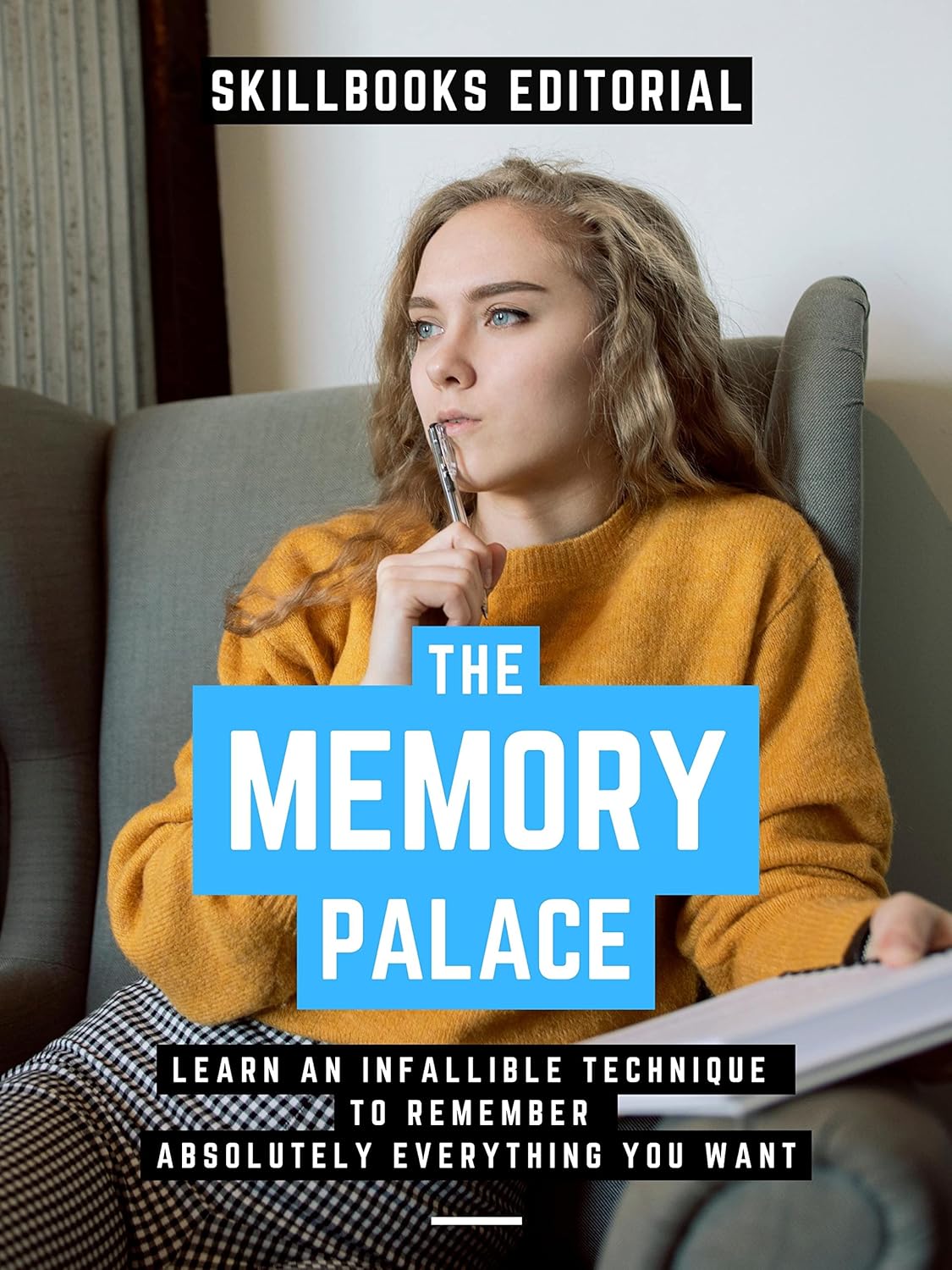The Memory Palace Learn An Infallible Technique To Remember Absolutely Everything You Want To