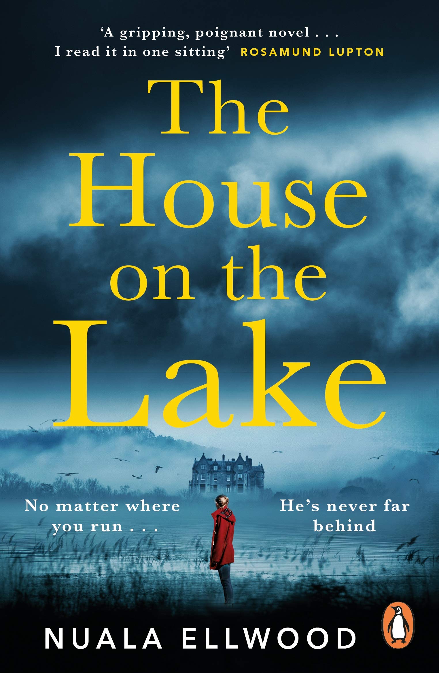 The House on the Lake: The new gripping and haunting thriller from the bestselling author of Day of the Accident