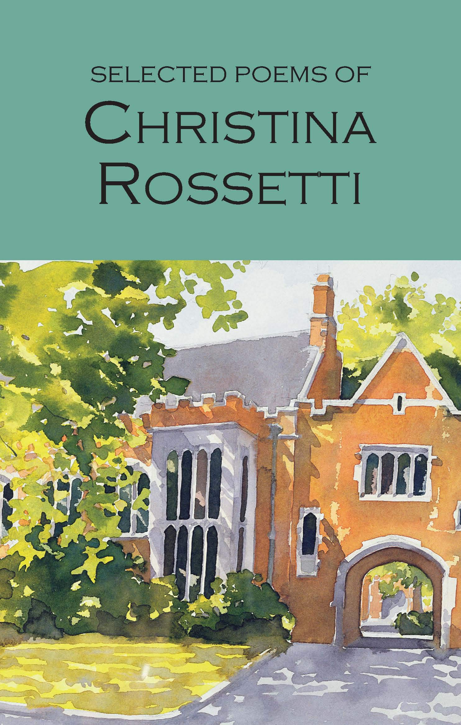 Selected Poems of Christina Rossetti (Wordsworth Poetry Library)