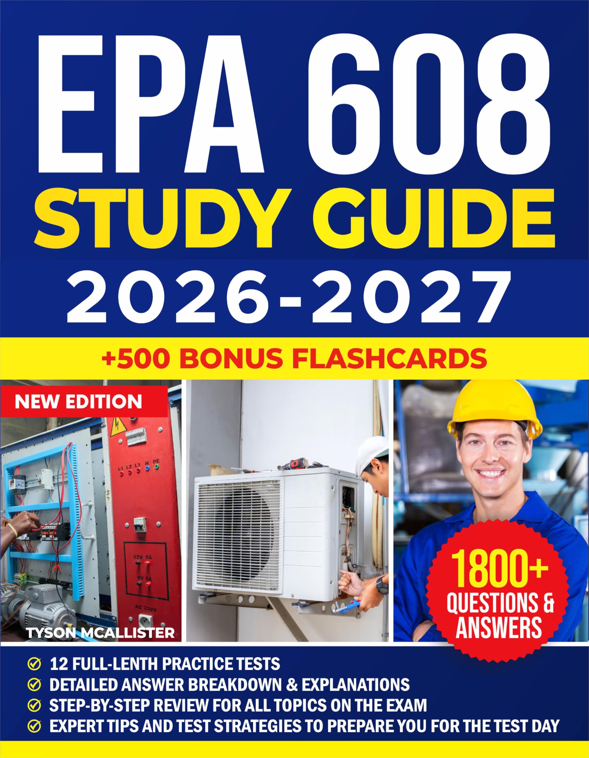 EPA 608 Study Guide 2026-2027: Complete EPA Section 608 Certification Prep for HVAC/R Core, Type I, II & III with 1,800+ Practice Questions, Updated AIM Act Rules, and Refrigerant Recovery Guidelines